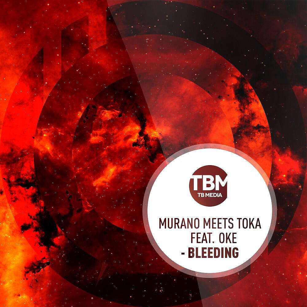 MURANO - Bleeding (Club Mix)