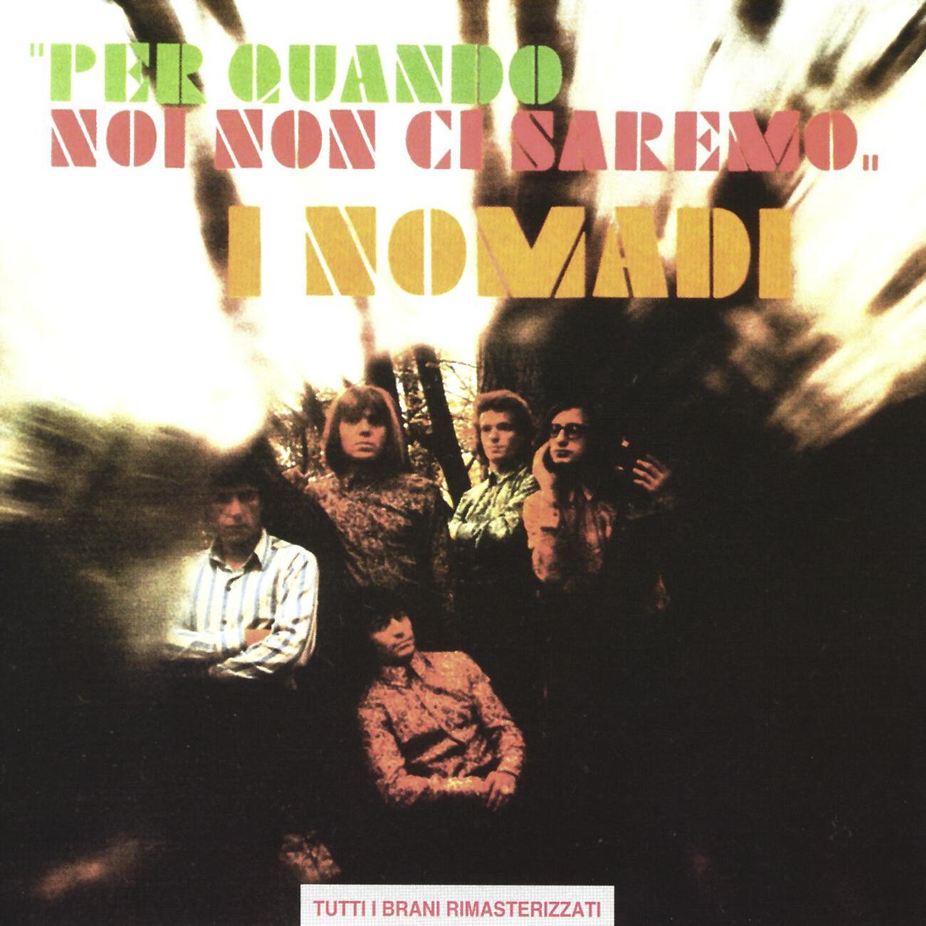I Nomadi - Il Disgelo (Remaster 1994)