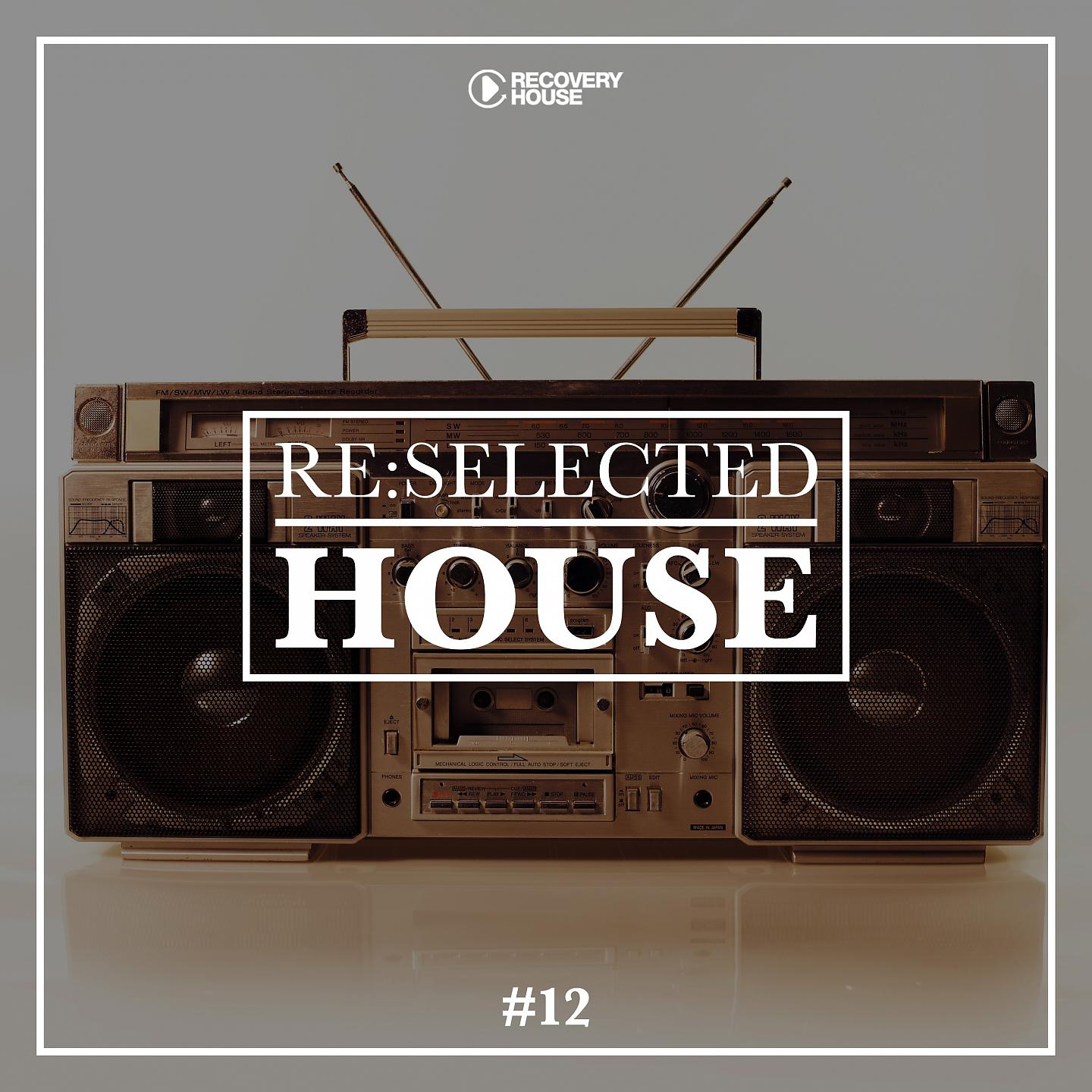Постер альбома Re:selected House, Vol. 12