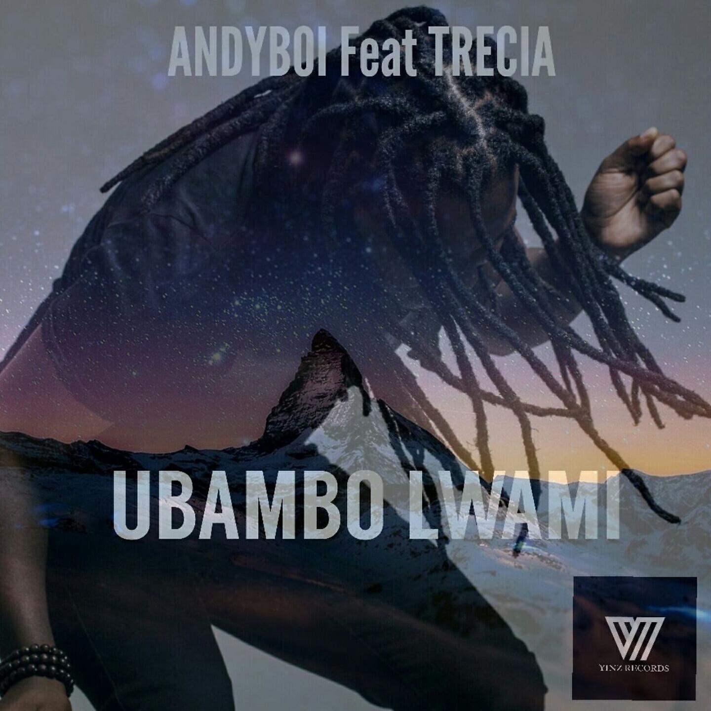Andyboi - Ubambo Lwami