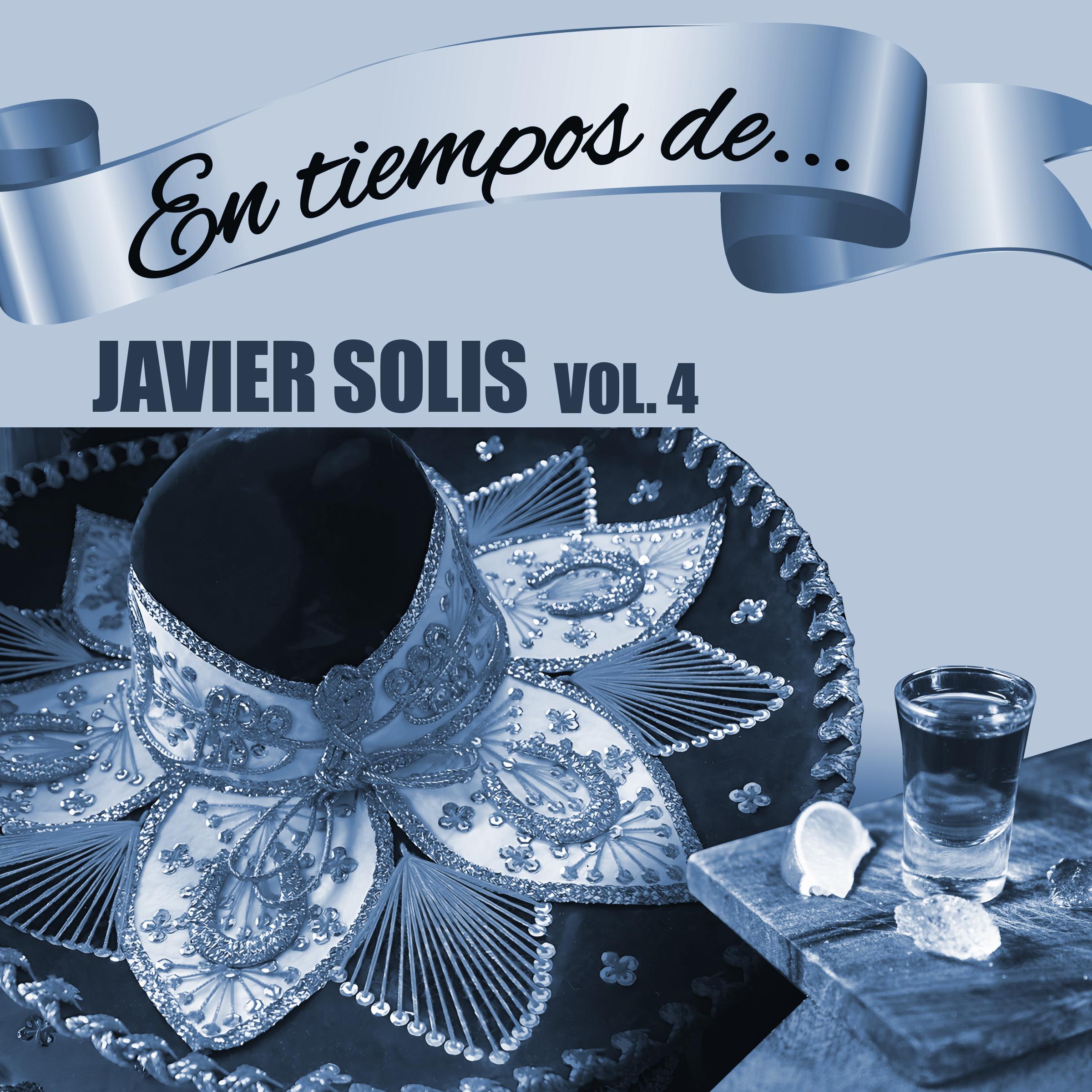 Постер альбома En Tiempos de Javier Solís, Vol. 4