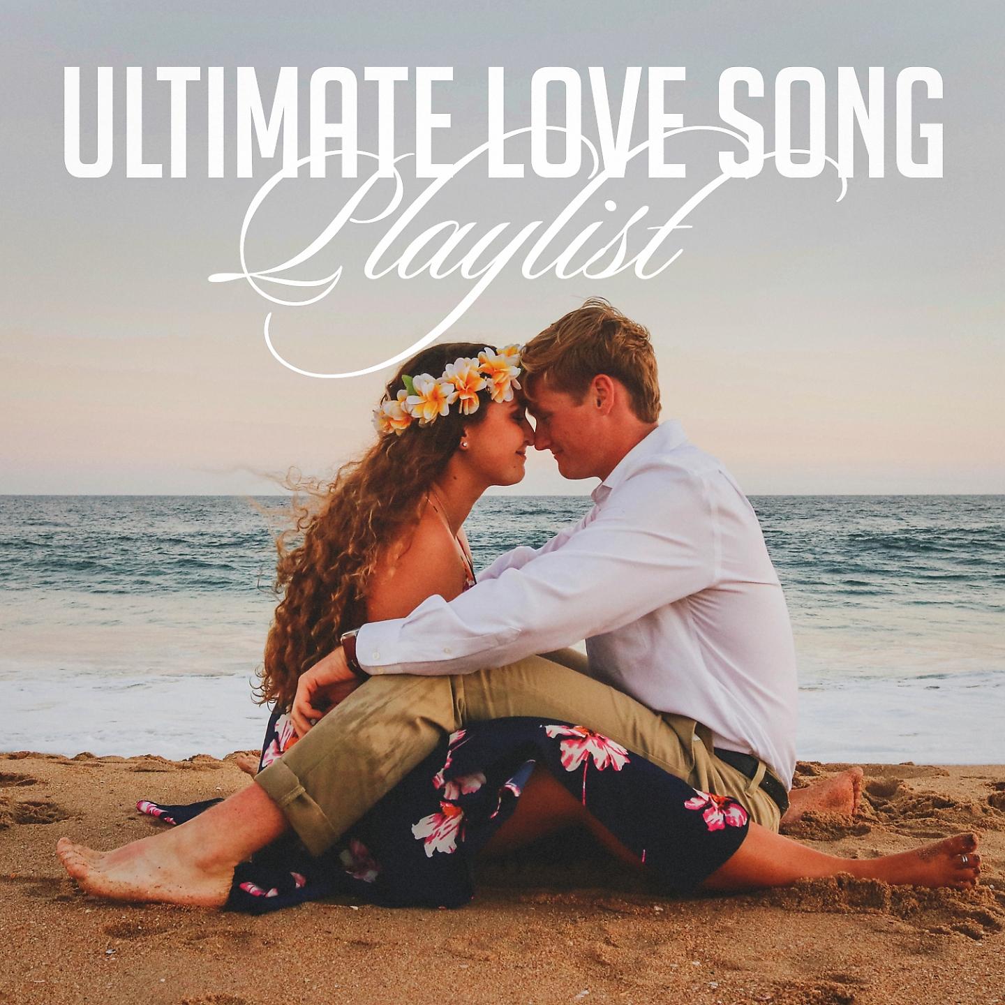 Постер альбома Ultimate Love Song Playlist