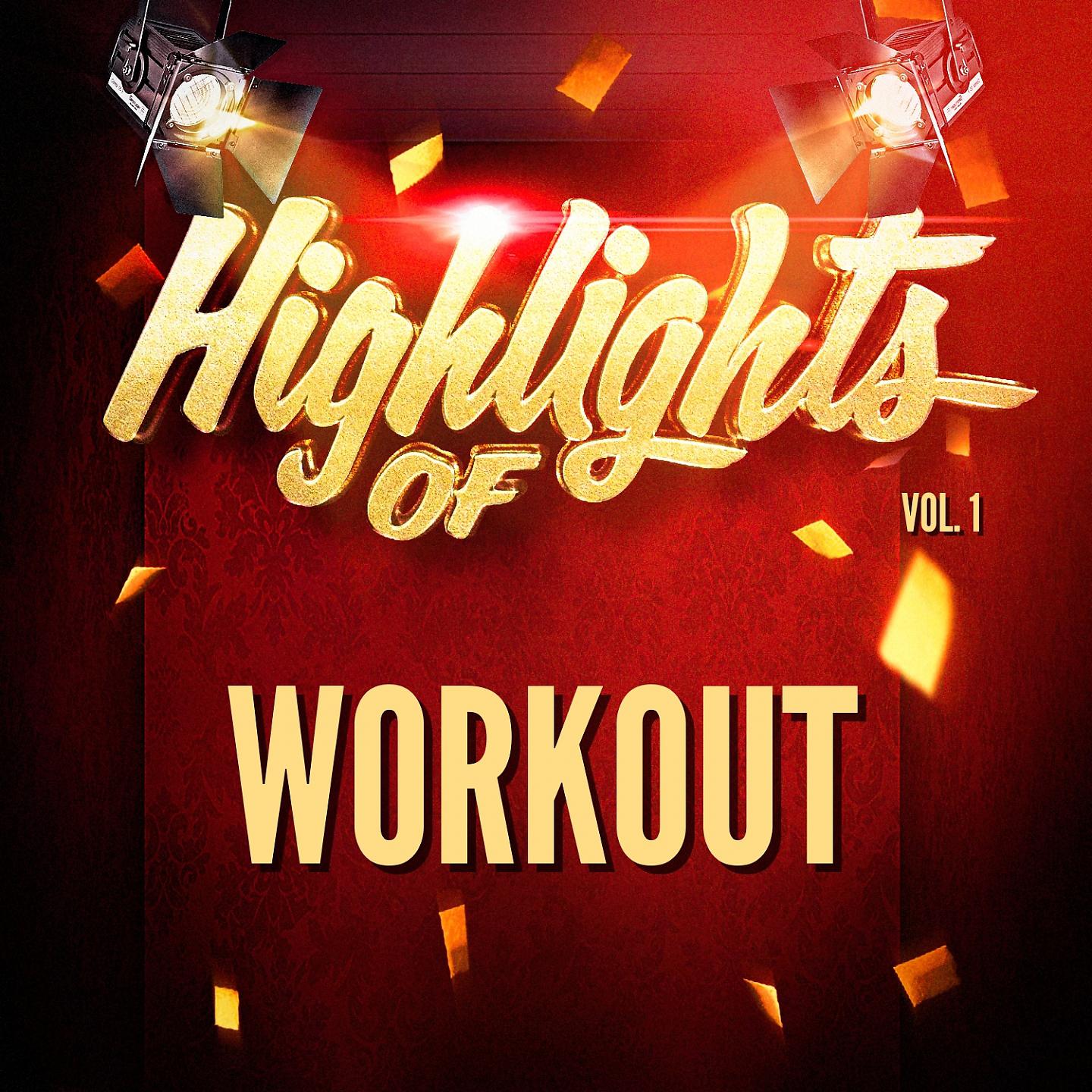 Постер альбома Highlights Of Workout, Vol. 1