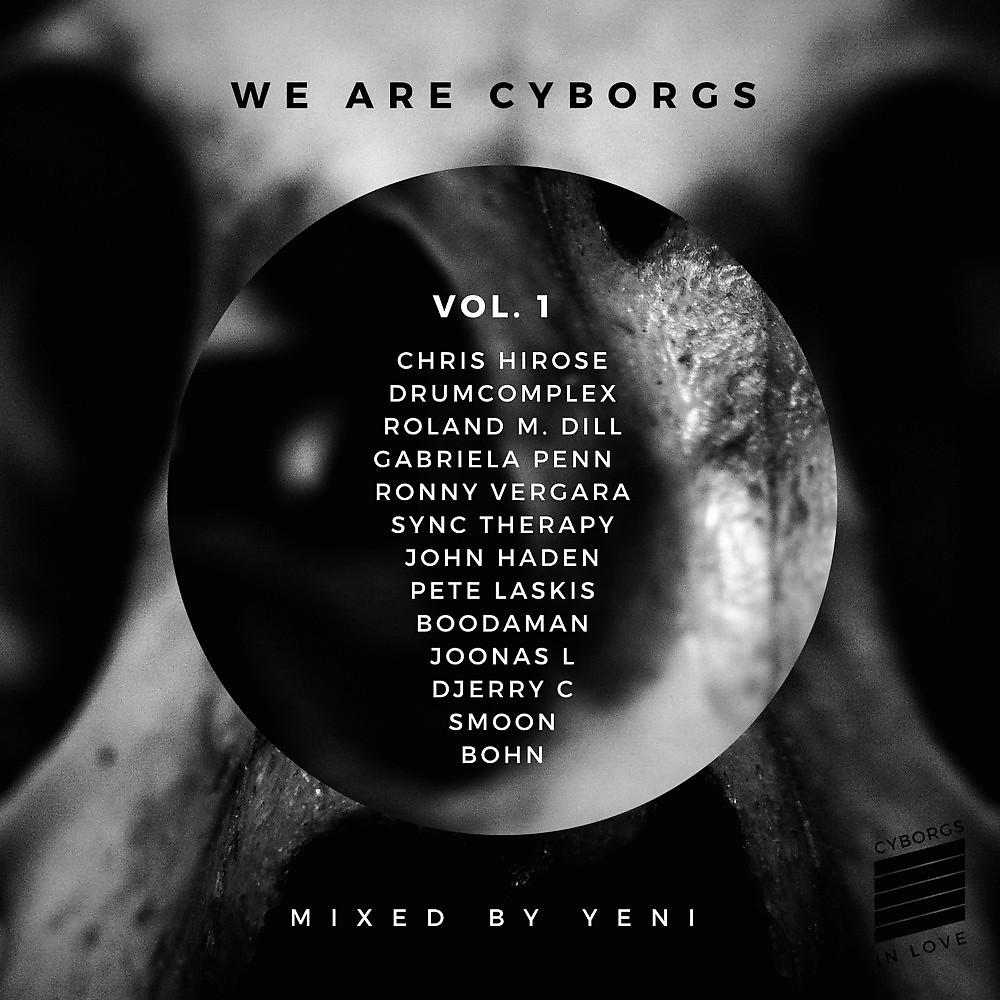 Постер альбома We Are Cyborgs! Vol. 1