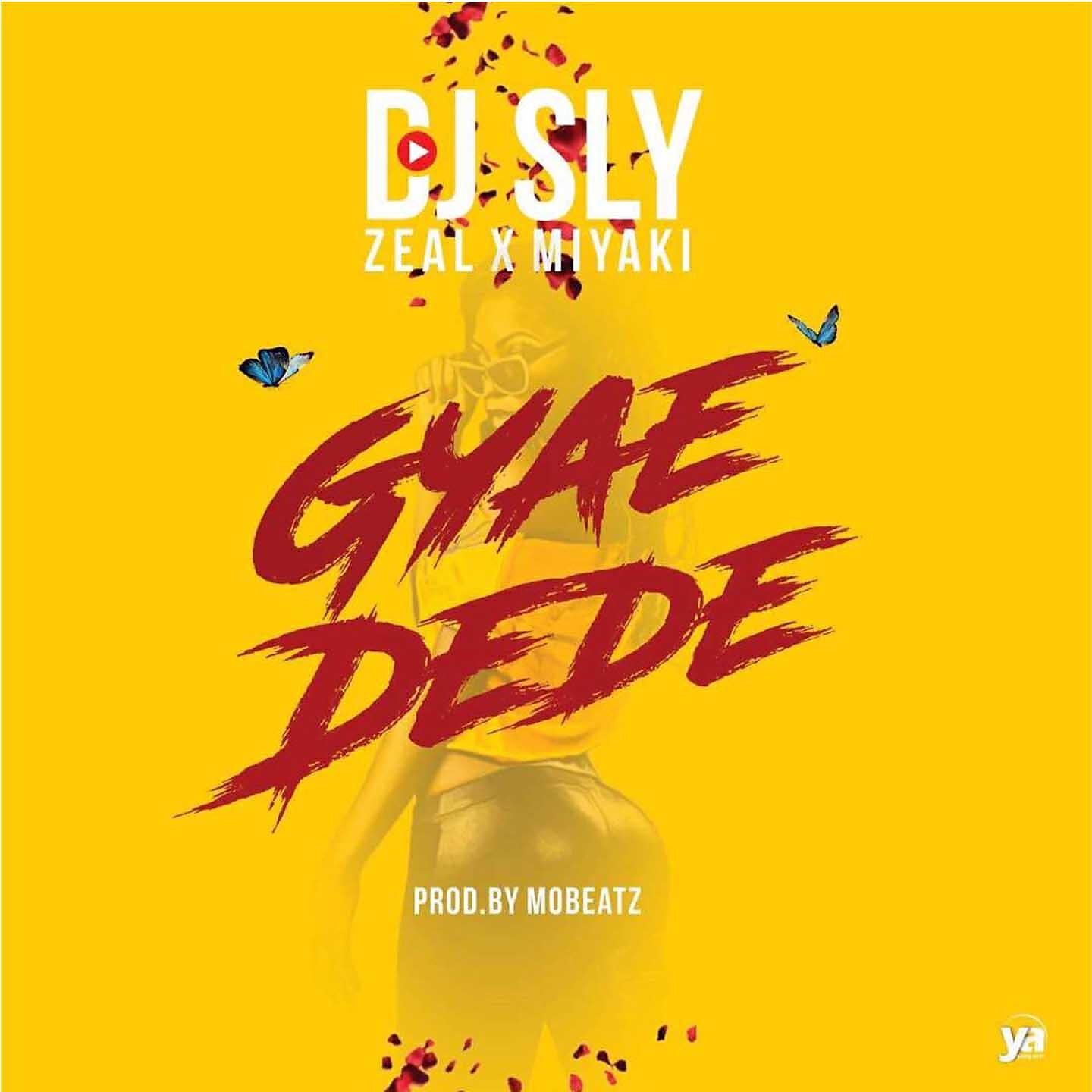 DJ Sly - Gyae Dede