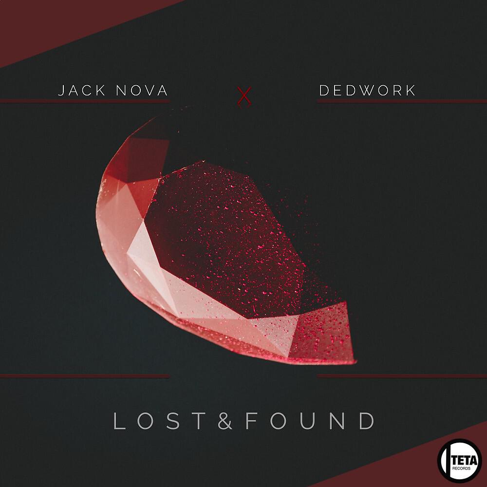Jack Nova & Dedwork - Lost & Found (Radio Edit)
