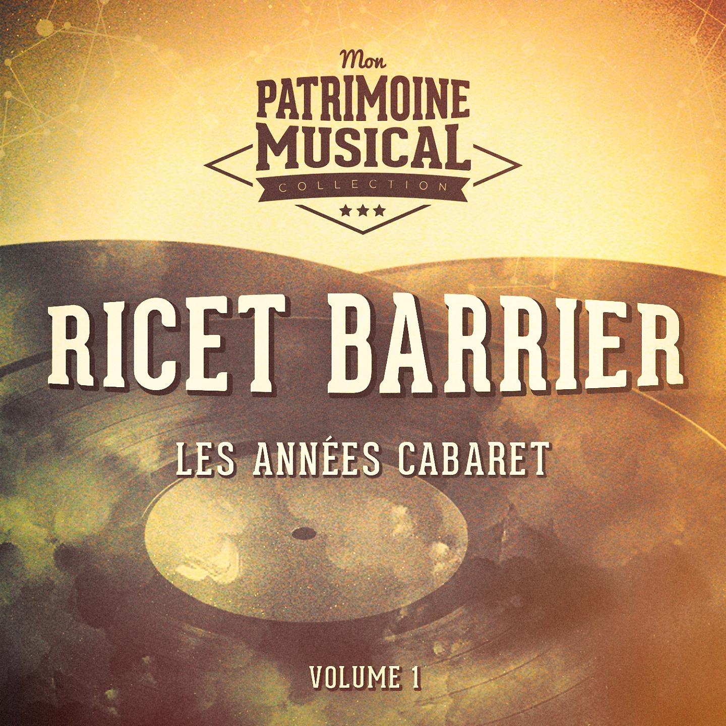Постер альбома Les années cabaret : ricet barrier, vol. 1