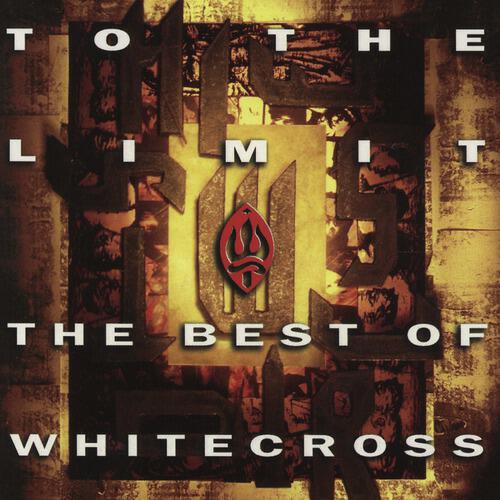 Whitecross - In The Kingdom (Very Best Of Whitecross Album Version)