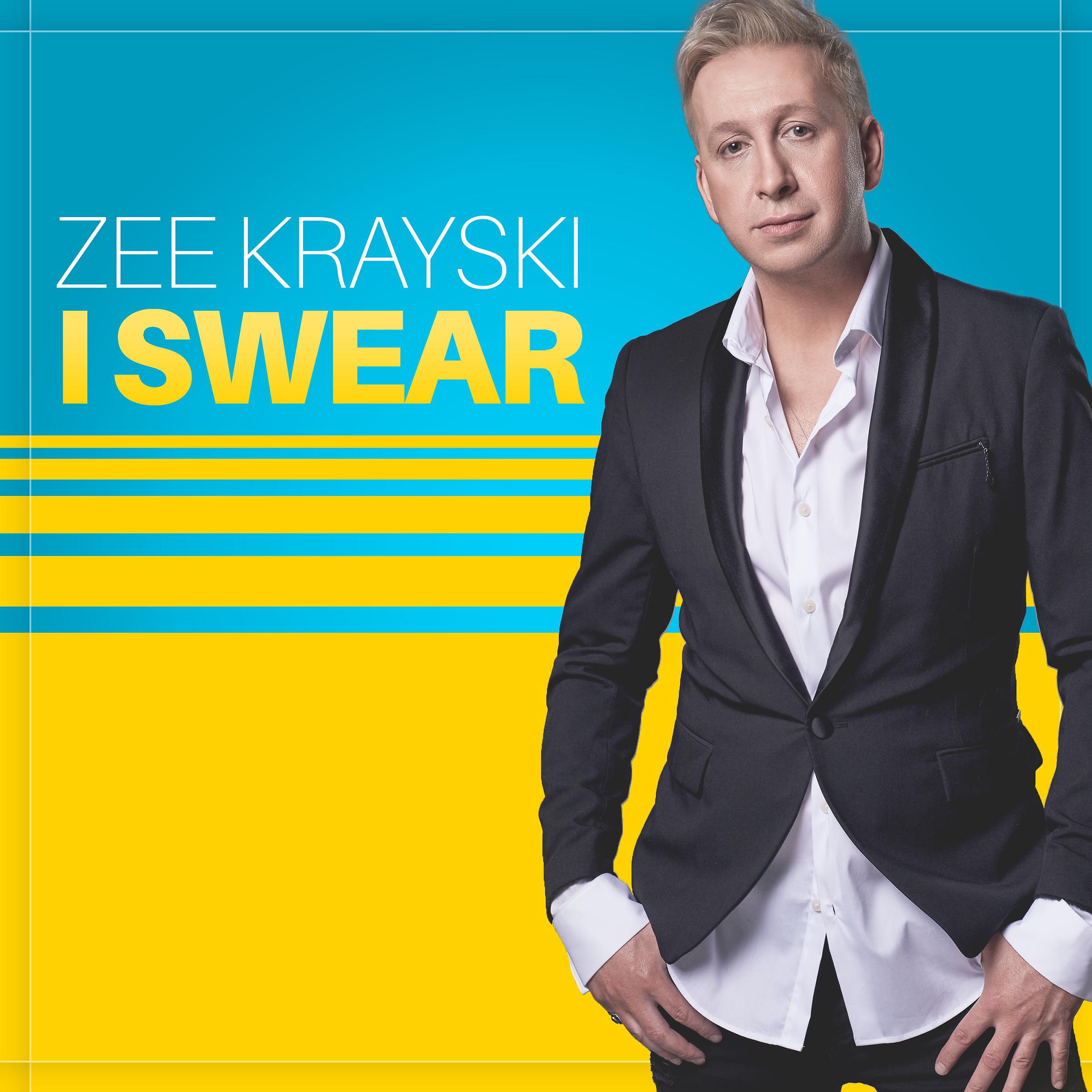 Zee Krayski - I Swear