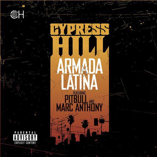 Cypress Hill - Armada Latina