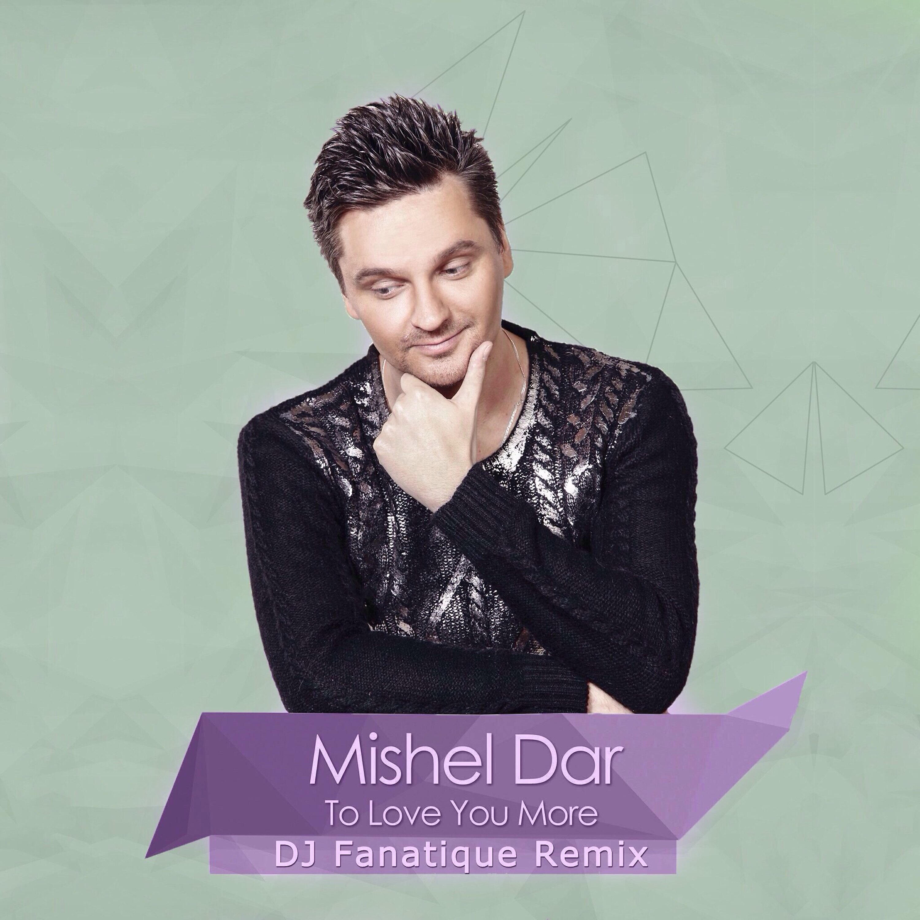 Mishel Dar - To Love You More (Dj Fanatique Remix)