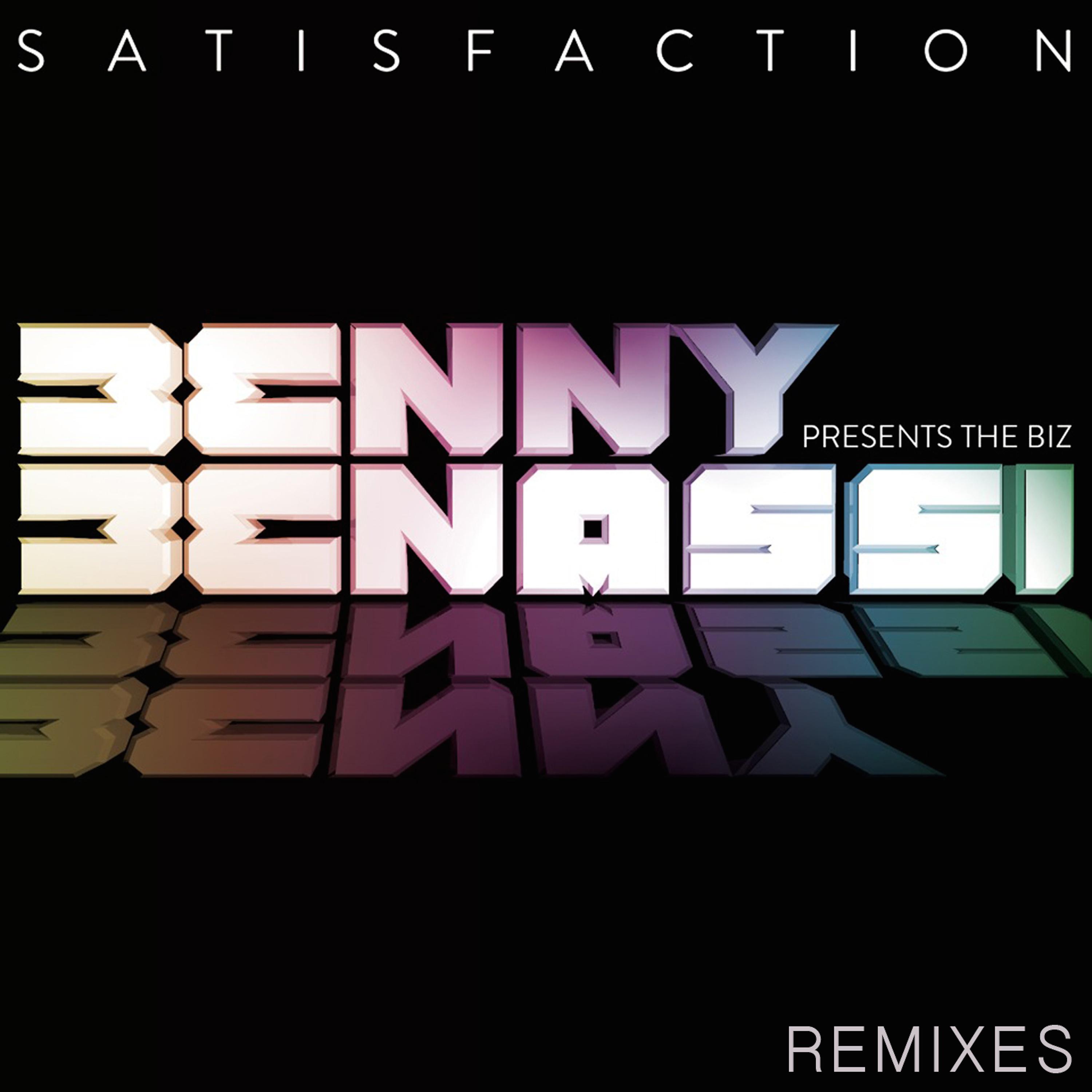 Постер альбома Satisfaction 2013 (Remixes) [Benny Benassi Presents the Biz]