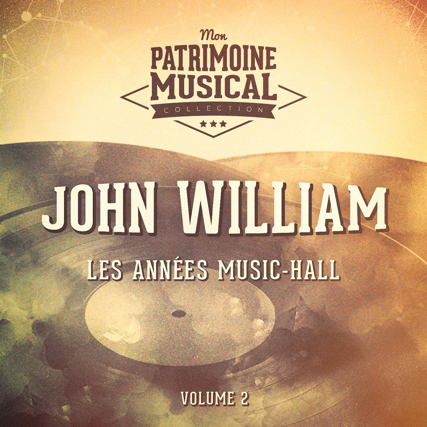 Постер альбома Les années music-hall : john william, vol. 2