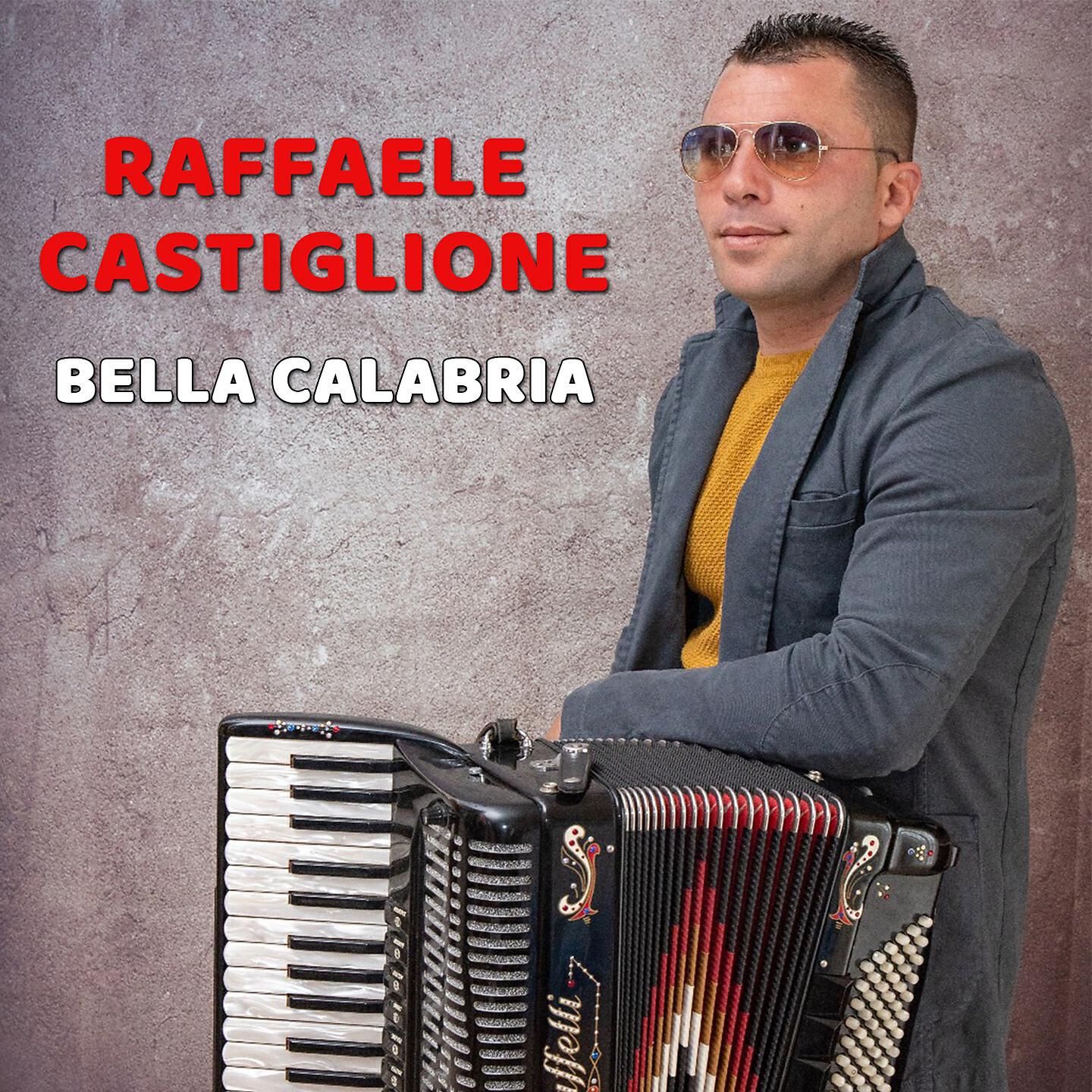 Raffaele Castiglione - Bella Calabria mia