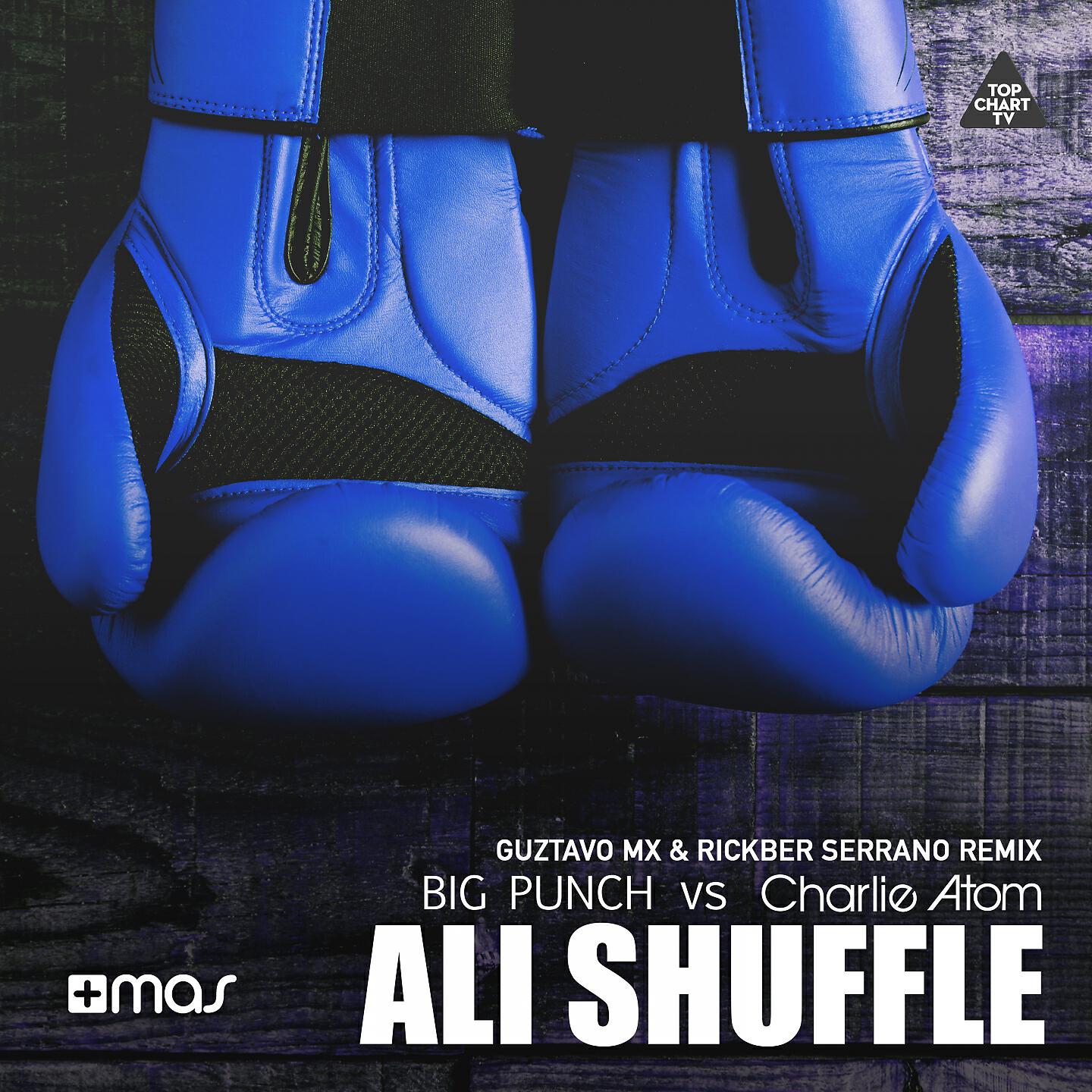 Big Punch - Ali Shuffle