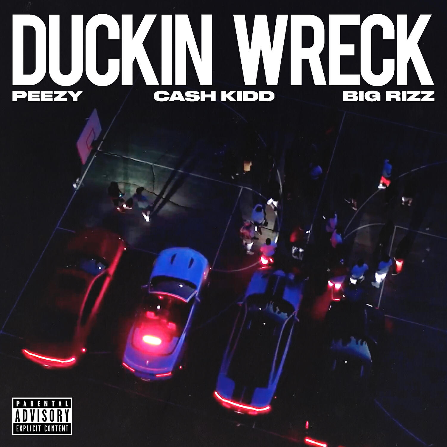 Peezy - Duckin Wreck (feat. Cash Kidd & Big Rizz)