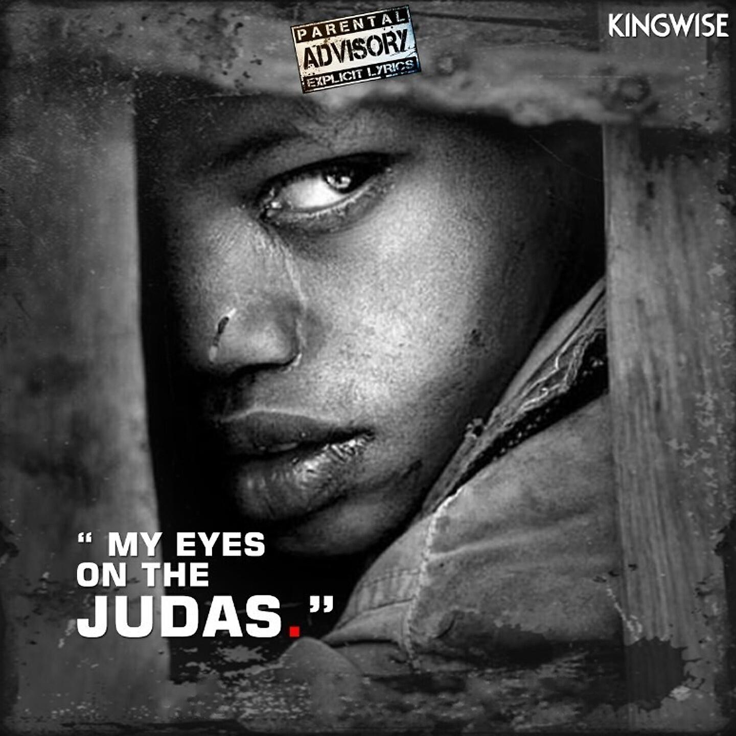 Kingwise - My Eyes on the Judas