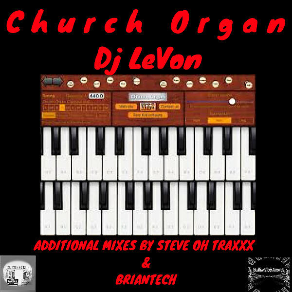 DJ LeVon - Church Organ (Briantechz Bootleg Sunday Organ Session)