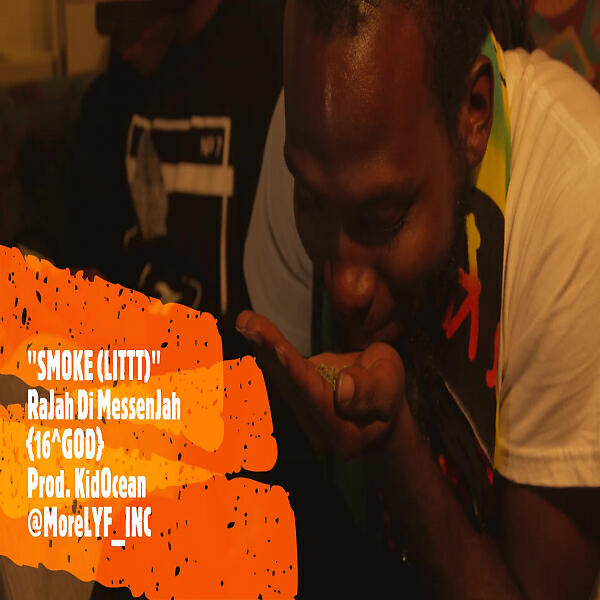RaJah Di MessenJah{16^GOD} - Smoke (LITTT) (Clean)