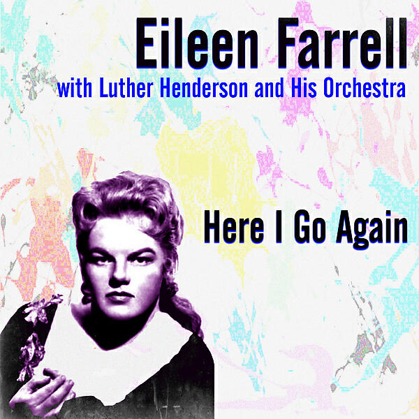 Eileen Farrell - The Second Time Around