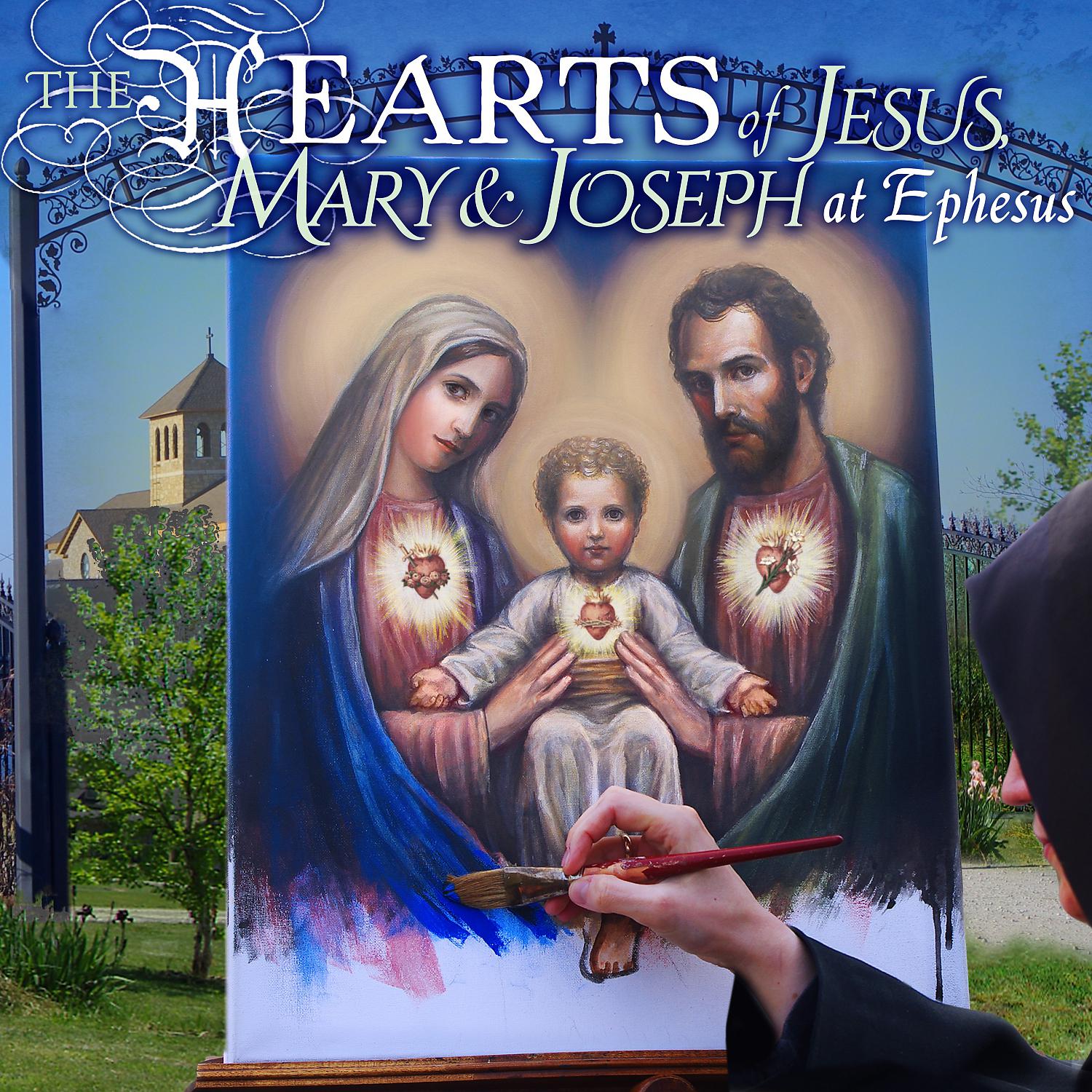 Постер альбома The Hearts of Jesus, Mary & Joseph at Ephesus