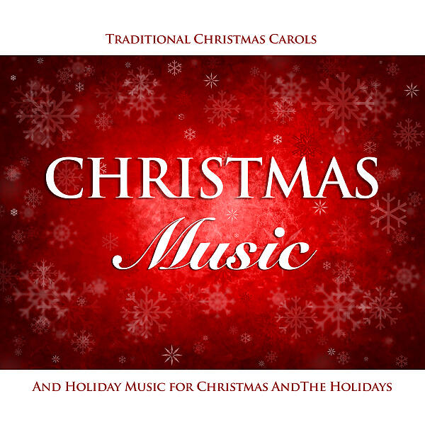 Christmas Music - Traditional Christmas Favorites