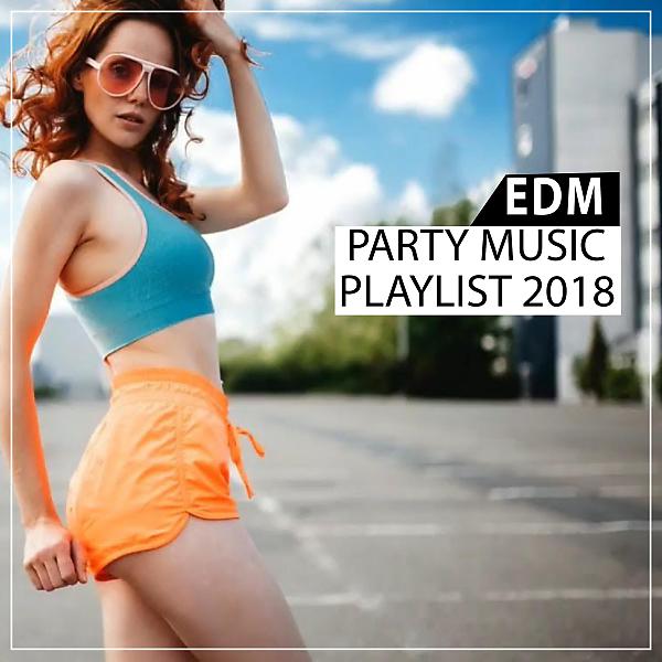 Постер альбома EDM Party Music Playlist 2018