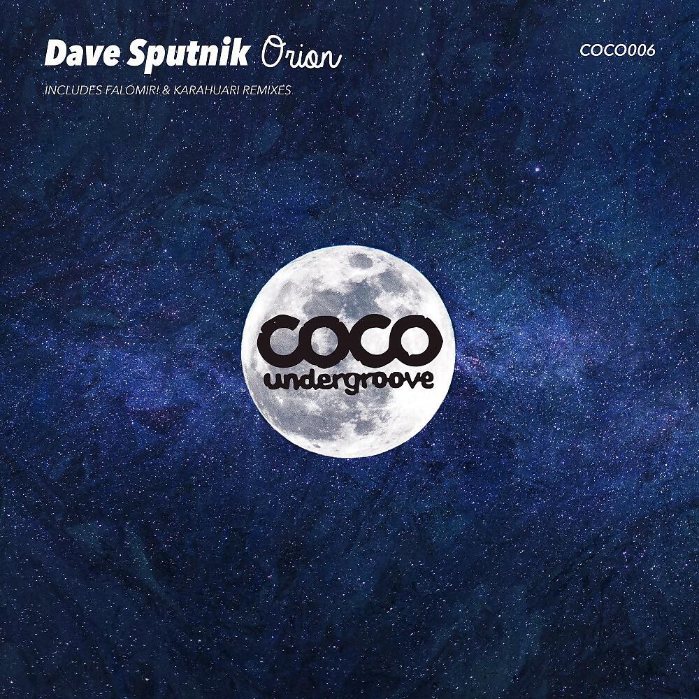 Dave Sputnik - Orion (Falomir! Remix)