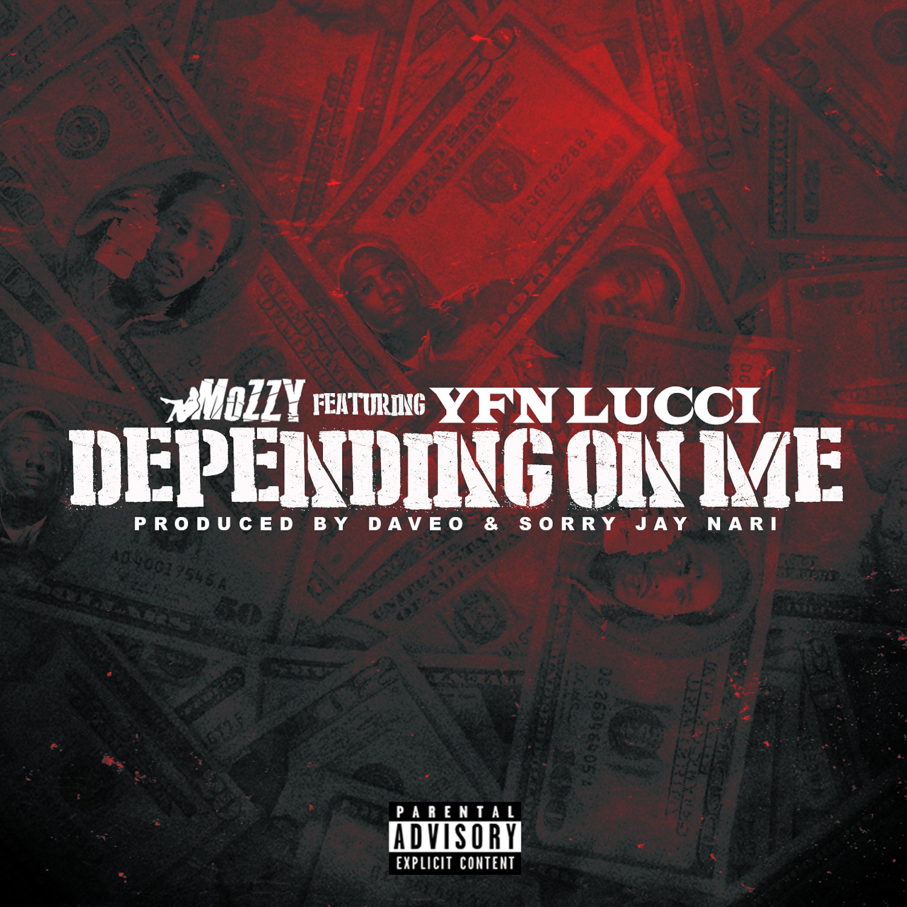 Mozzy - Depending On Me (feat. YFN Lucci)