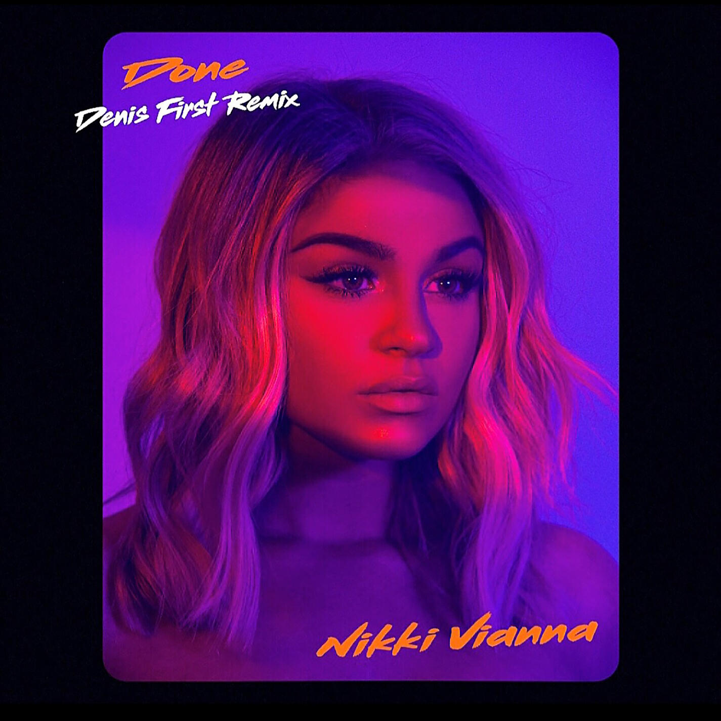 Nikki Vianna - Done (Denis First Remix)