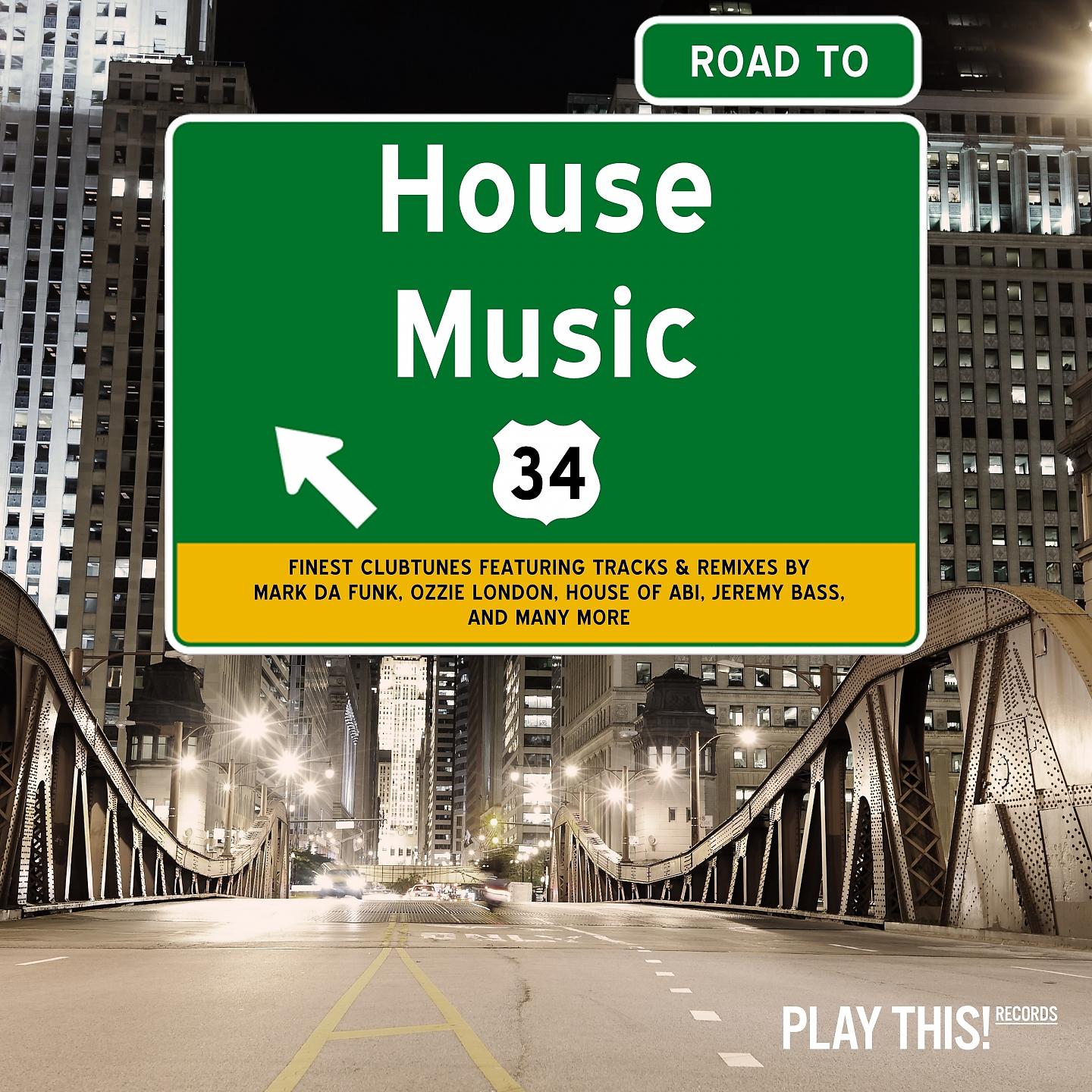 Постер альбома Road To House Music, Vol. 34