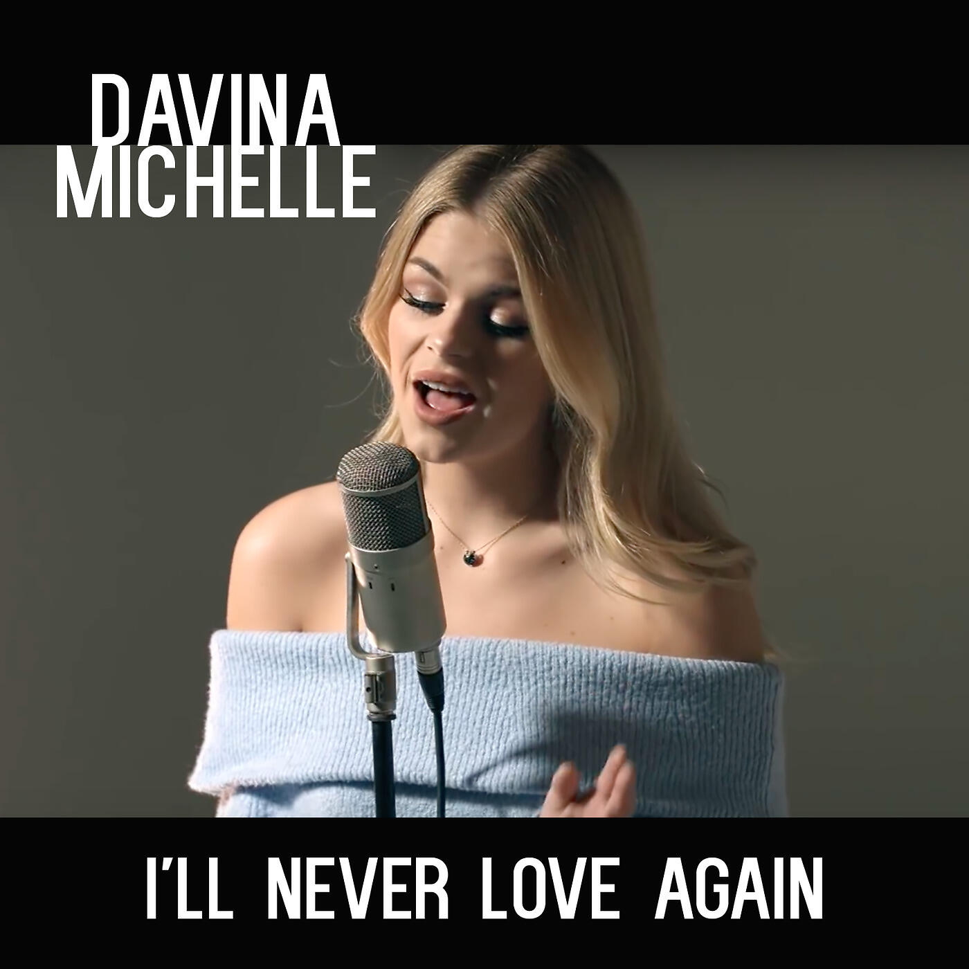 Davina MIchelle - I'll Never Love Again