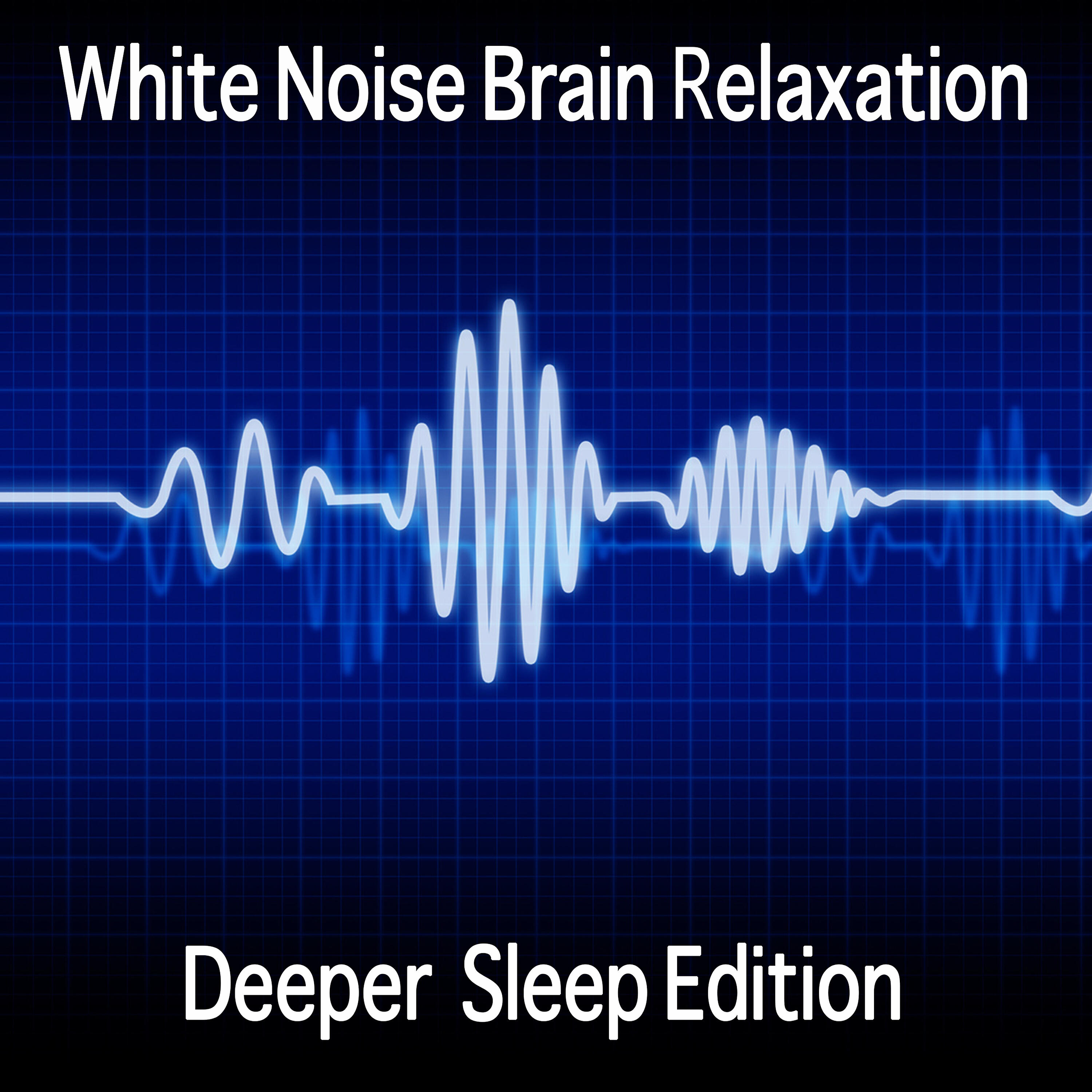 Deep Sleep - Good Night Baby White Noise