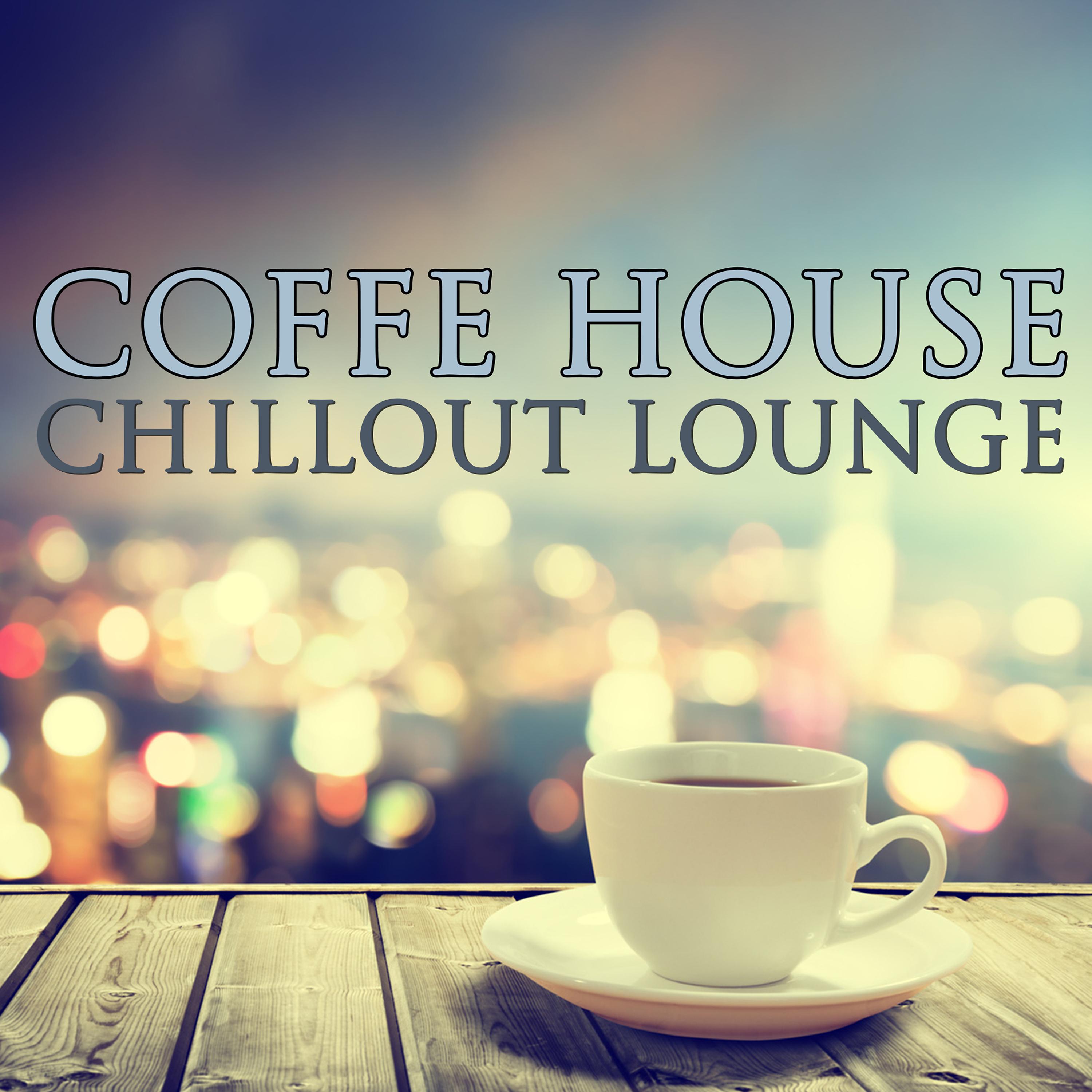Постер альбома Coffee House Music - Chillout Lounge