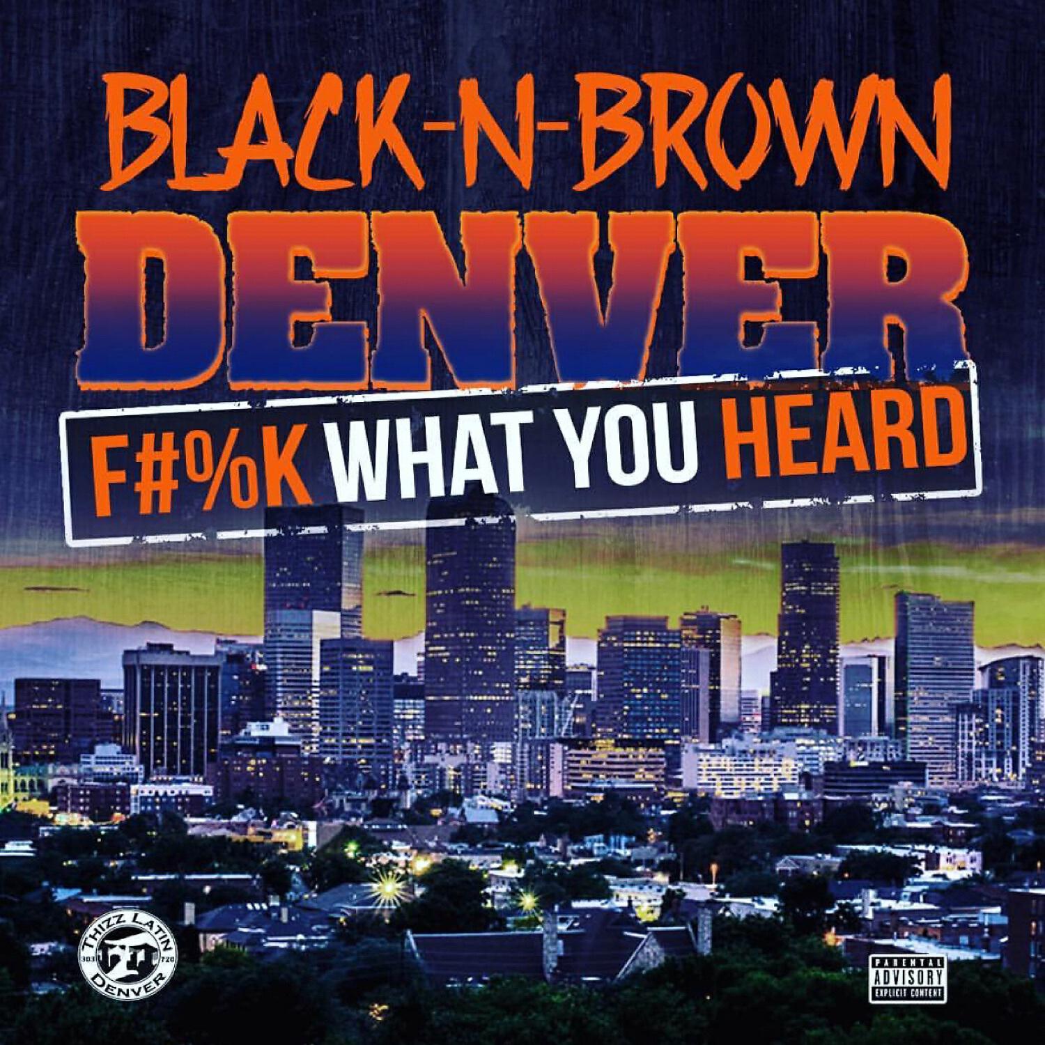 Black N Brown Denver - Denver Streets (feat. Denver Evolve)