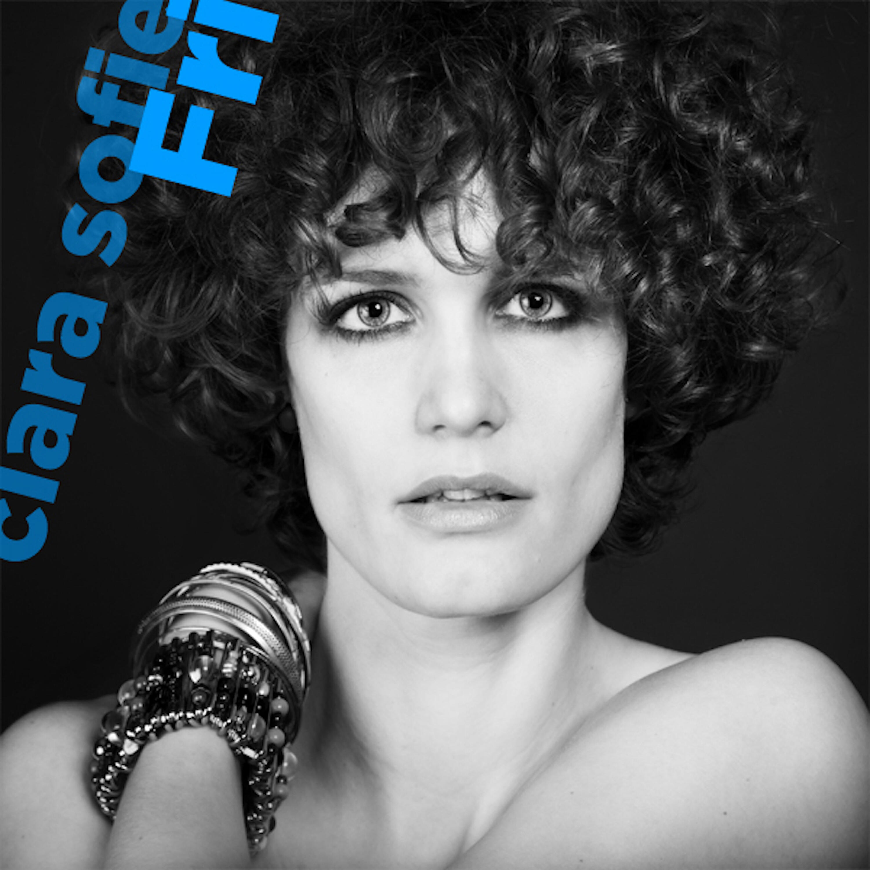 Clara Sofie - Fri (Radio Edit)