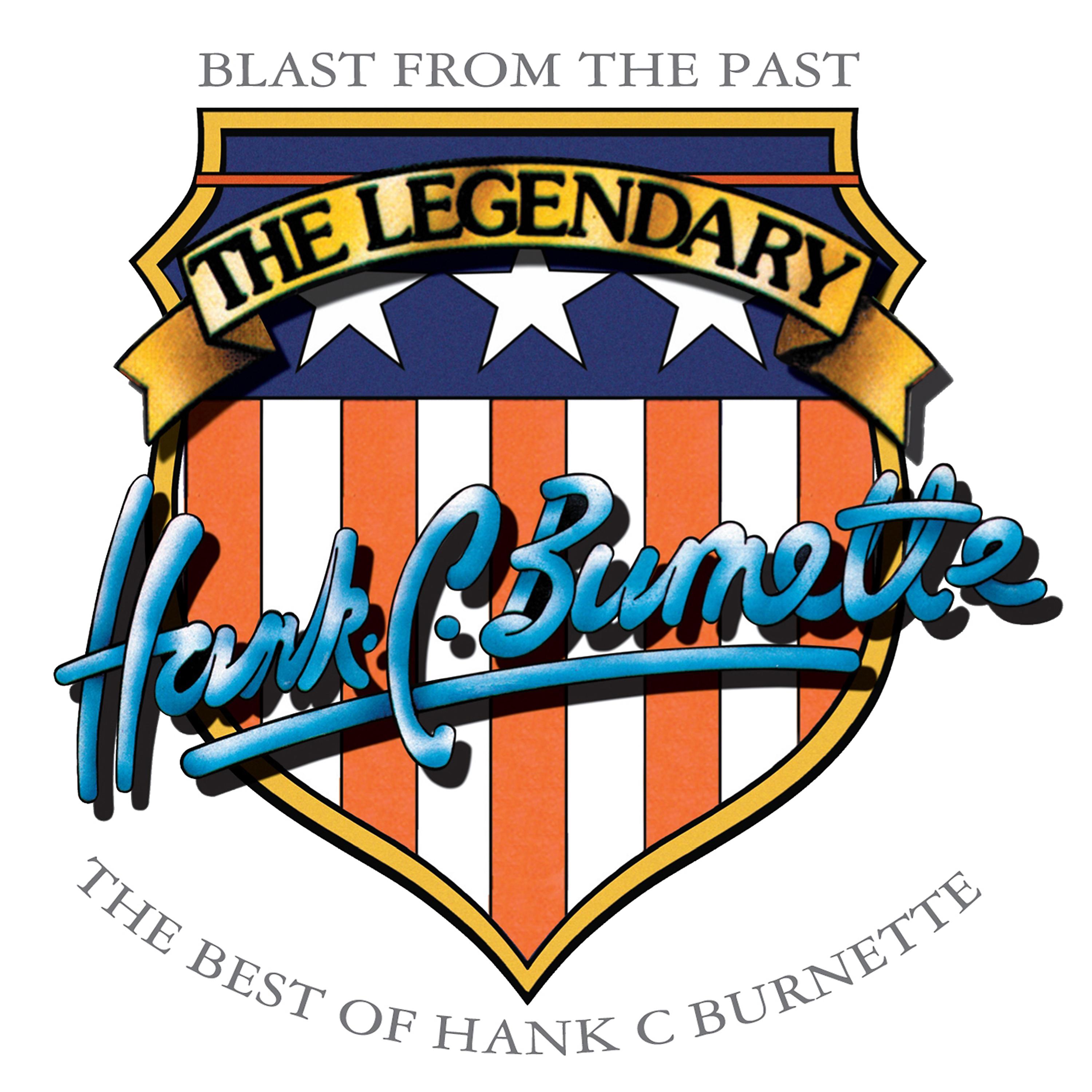 Постер альбома Blast from the Past: The Best of Hank C. Burnette