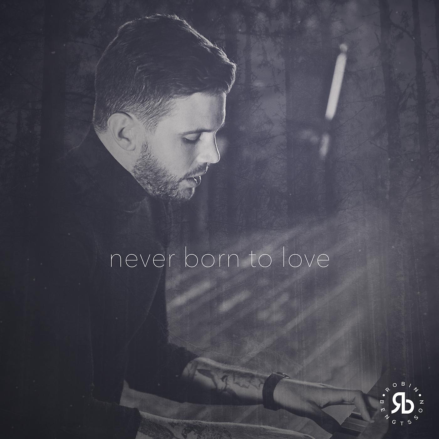Постер альбома Never Born To Love