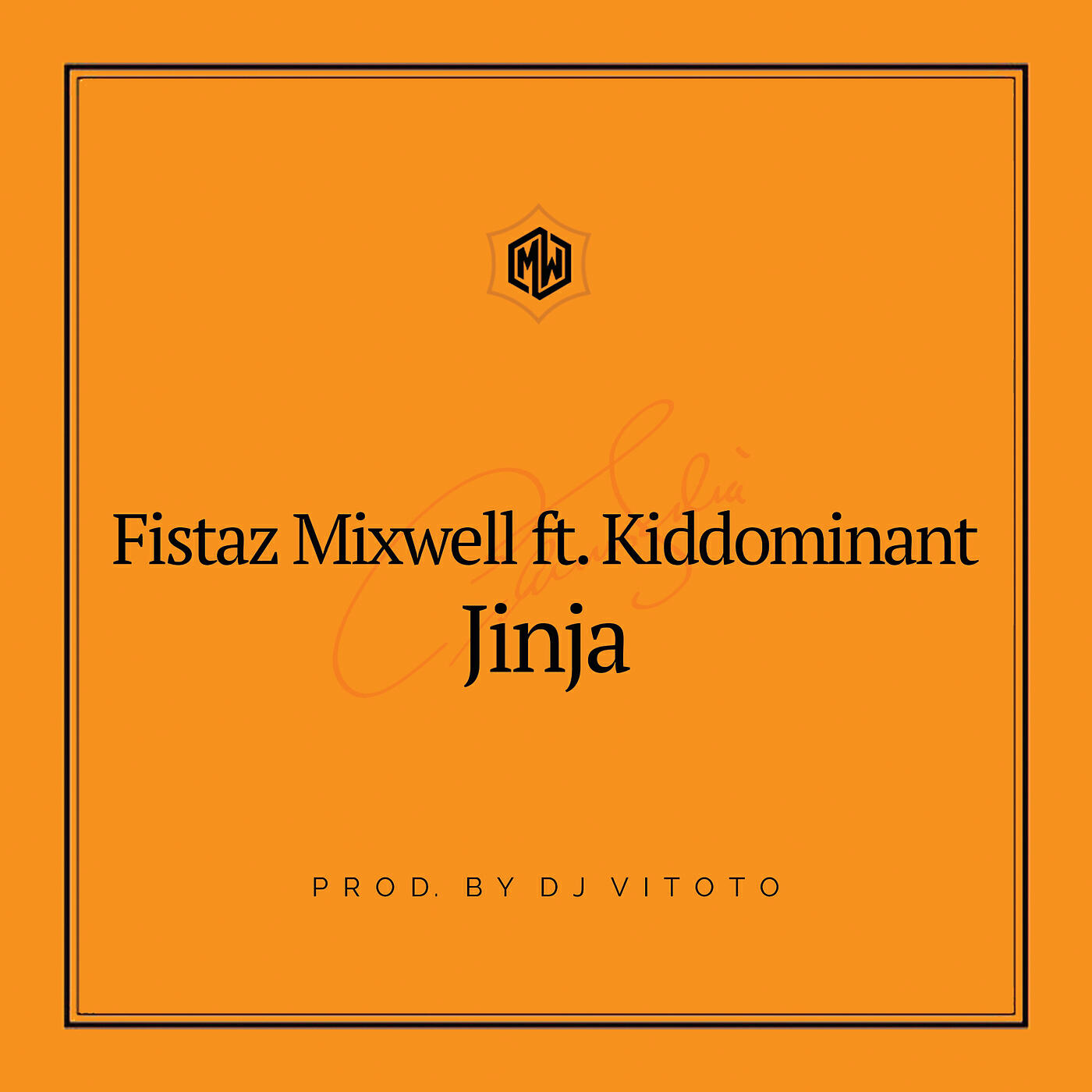 Fistaz Mixwell - Jinja