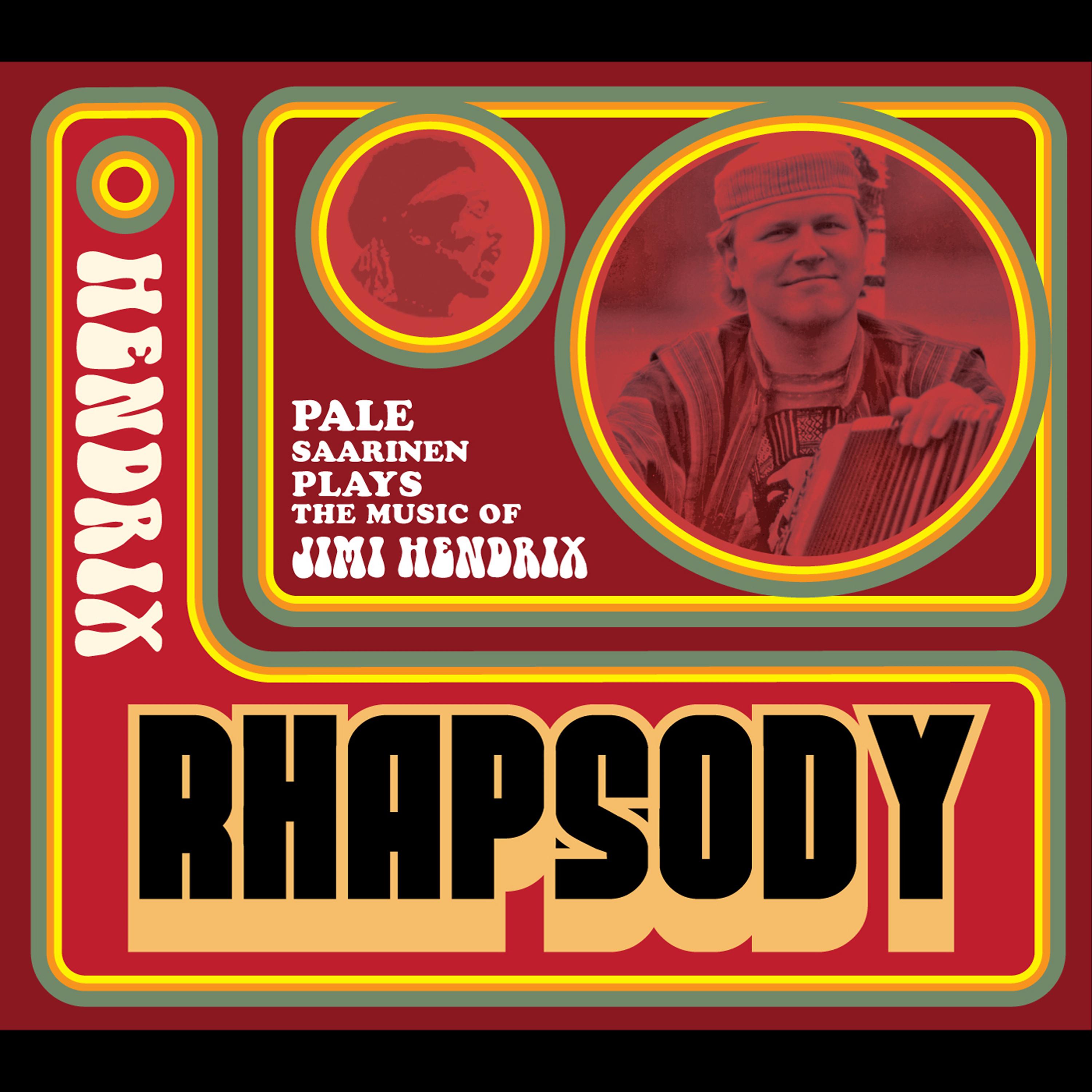 Постер альбома Hendrix Rhapsody Pale Saarinen Plays the Music of Jimi Hendrix