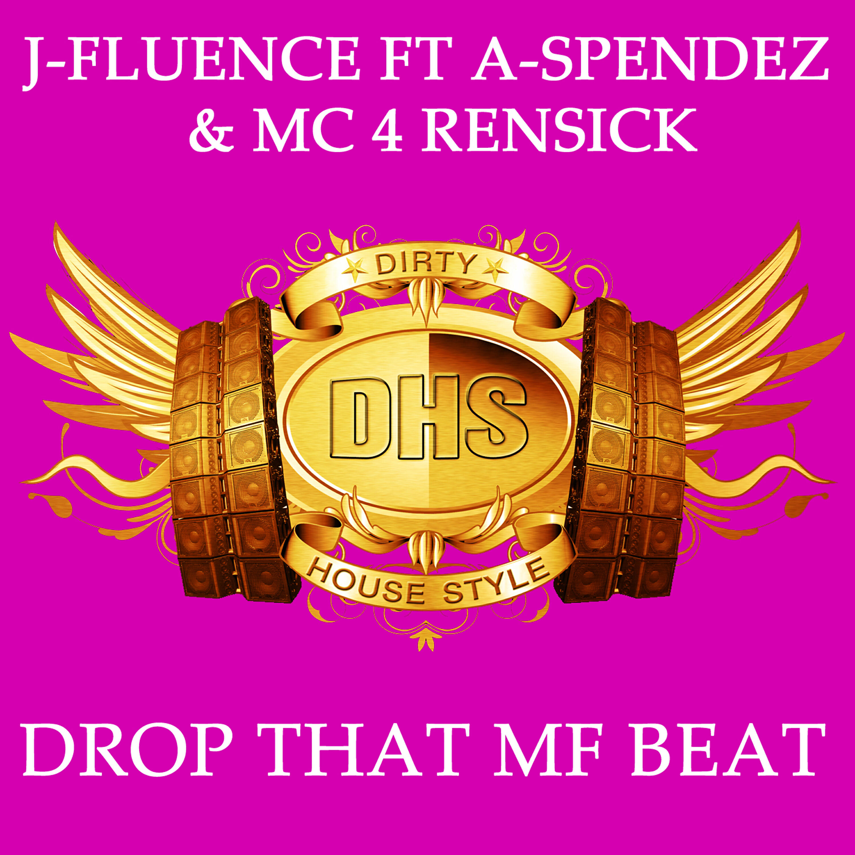 J.Fluence - Drop That Mf Beat (Nextbest Eargasm)