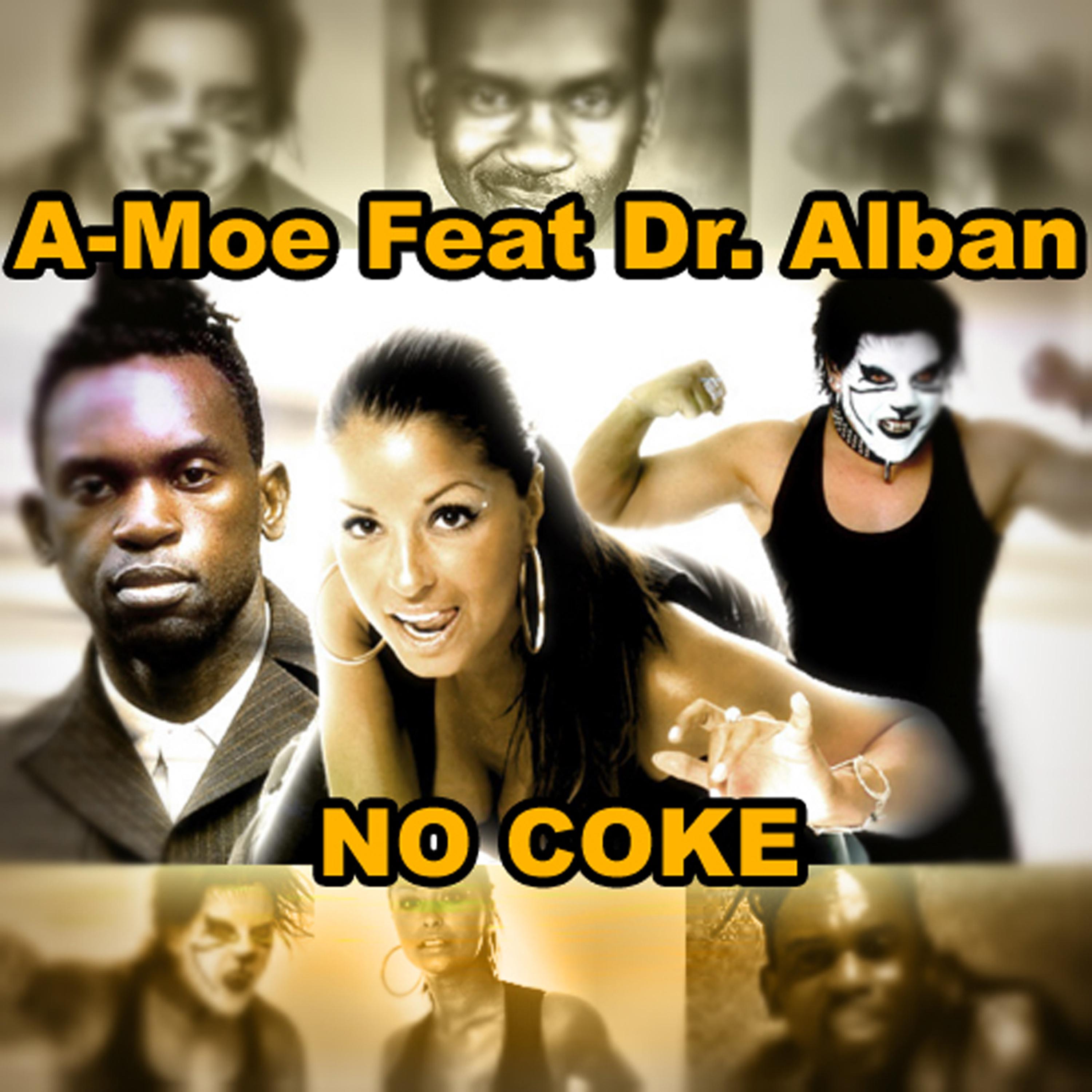 Постер альбома No Coke - Feat. Dr. Alban