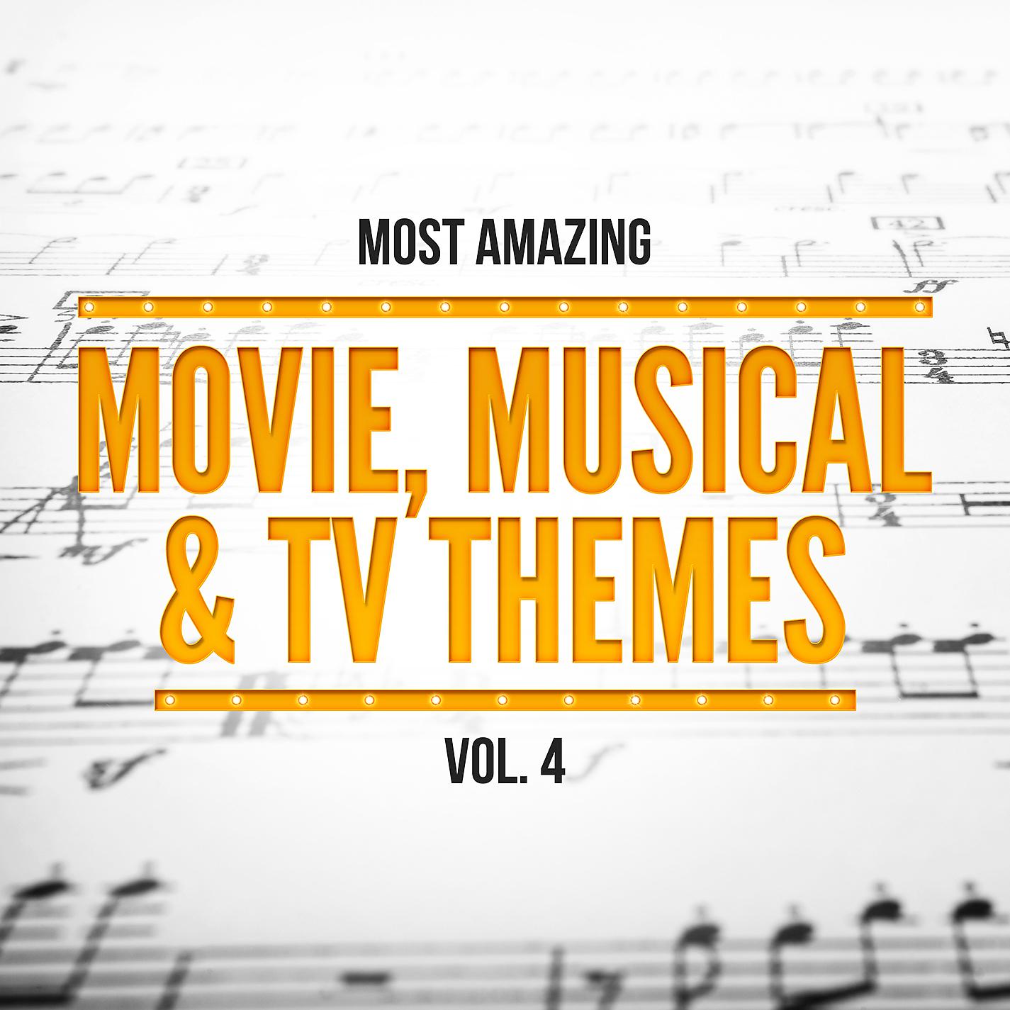 Постер альбома Most Amazing Movie, Musical & TV Themes, Vol. 4