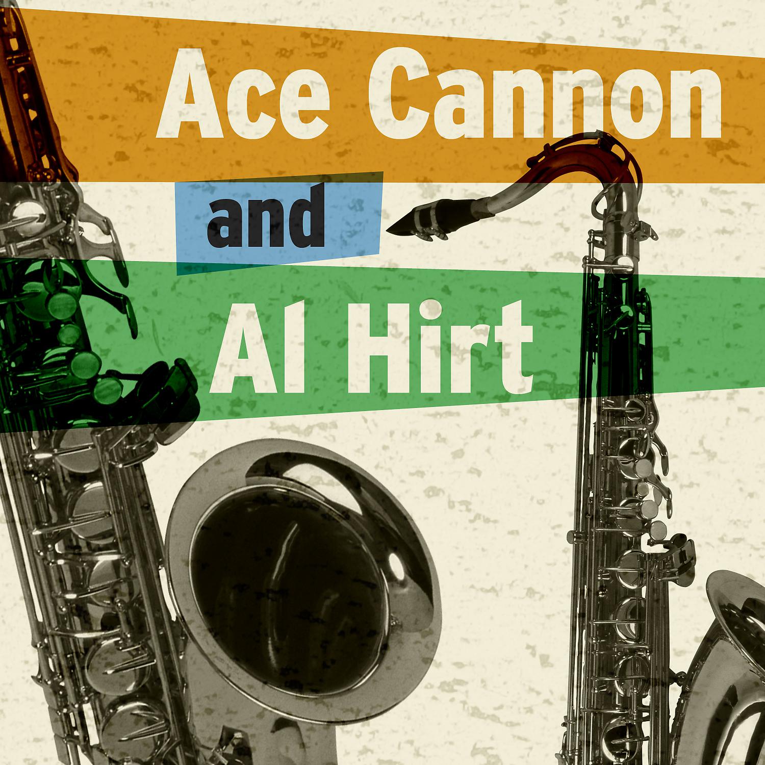 Постер альбома Ace Cannon & Al Hirt