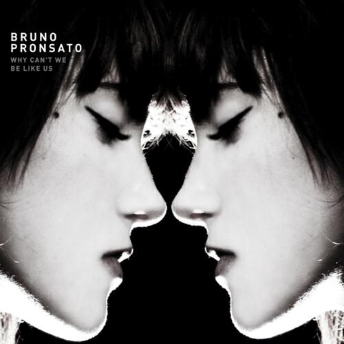Bruno Pronsato - Too Few Hellos, Too Many Goodbyes