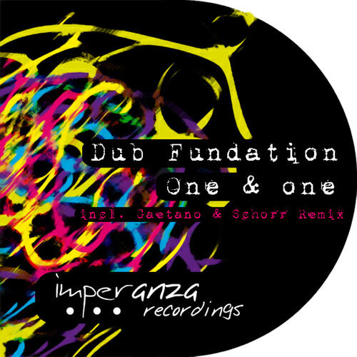 Dub Fundation - One & One (Gaetano & Schorr Remix)