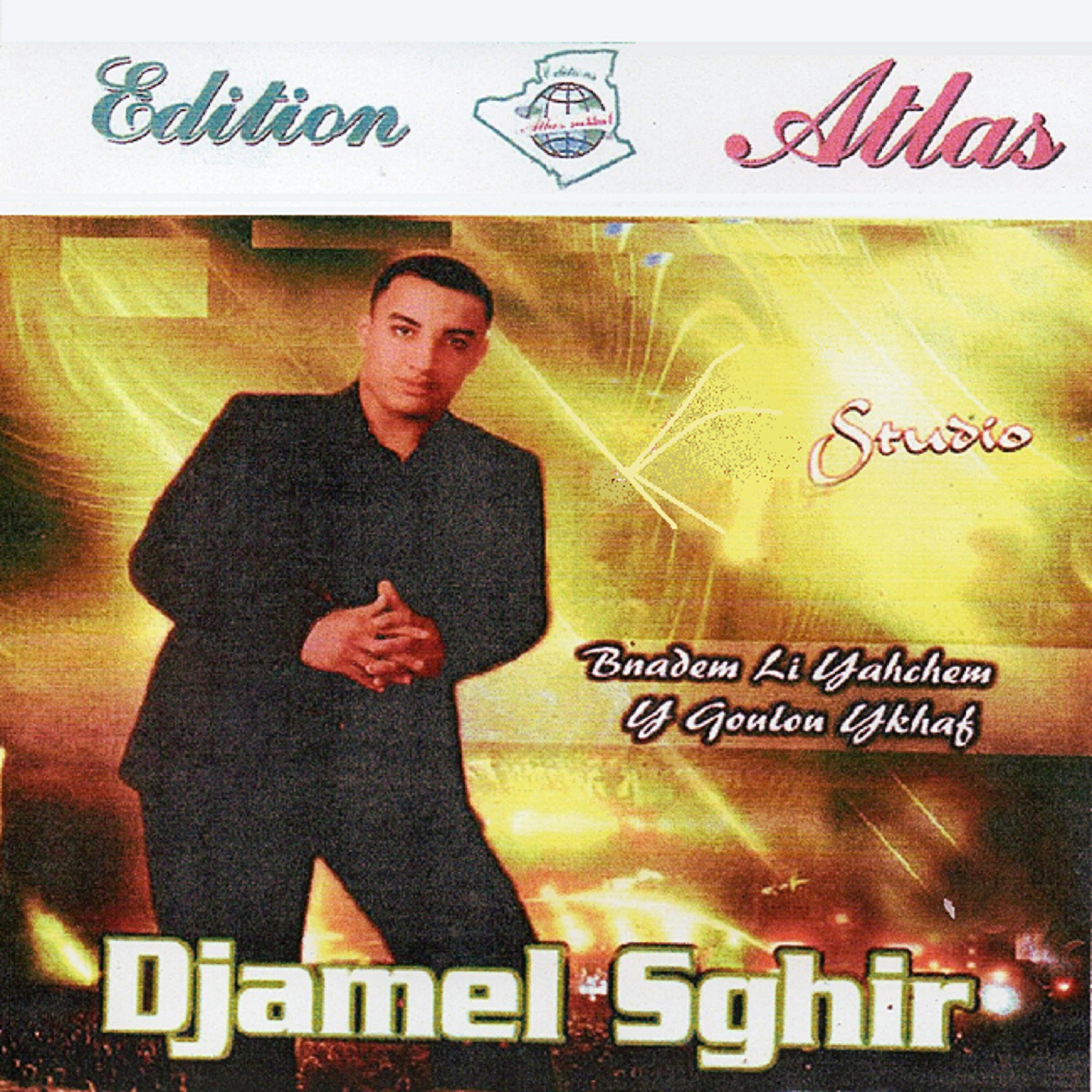 Djamel Sghir - Bouflik toba enik ila