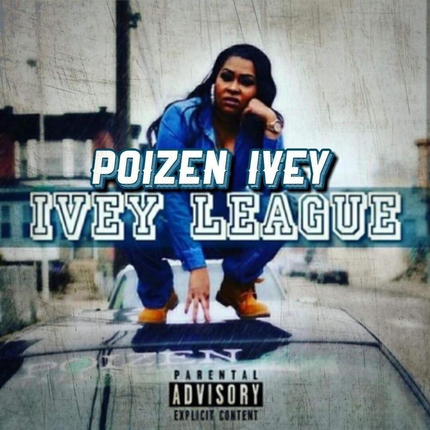 Poizen Ivey - Lil Baddies