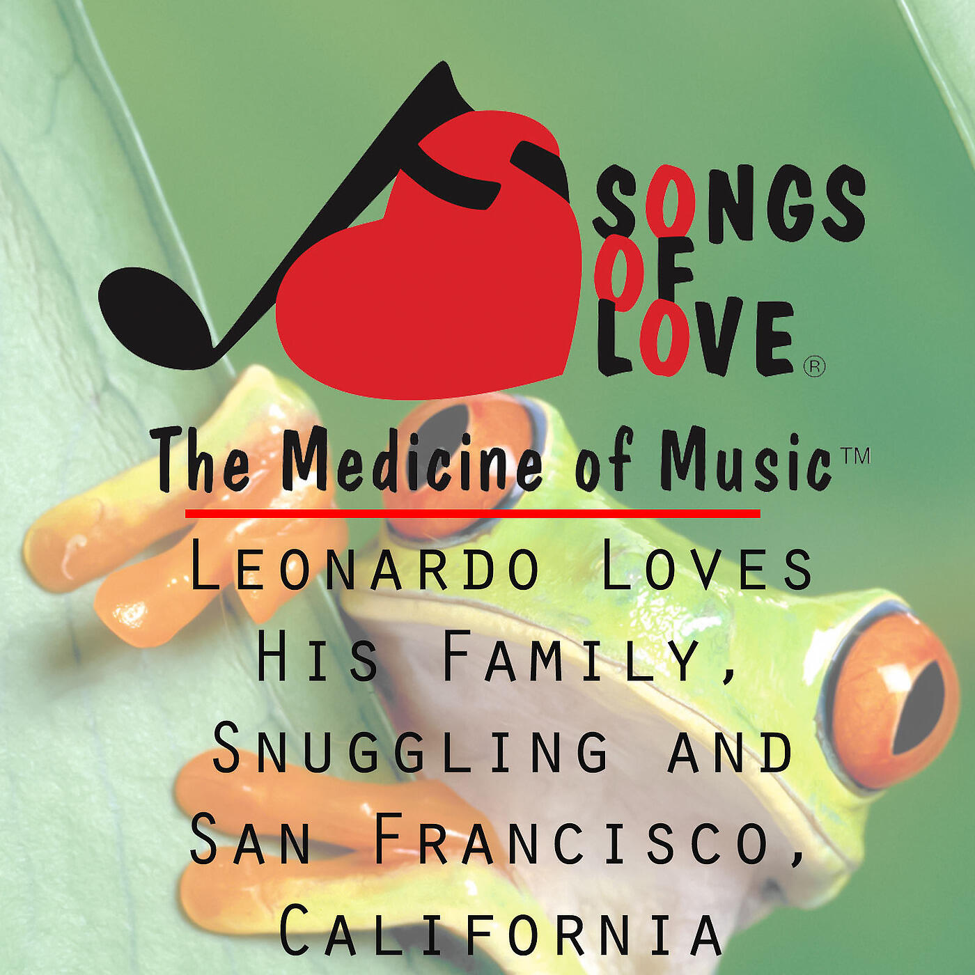 J. Beltzer - Leonardo Loves His Family, Snuggling and San Francisco, California