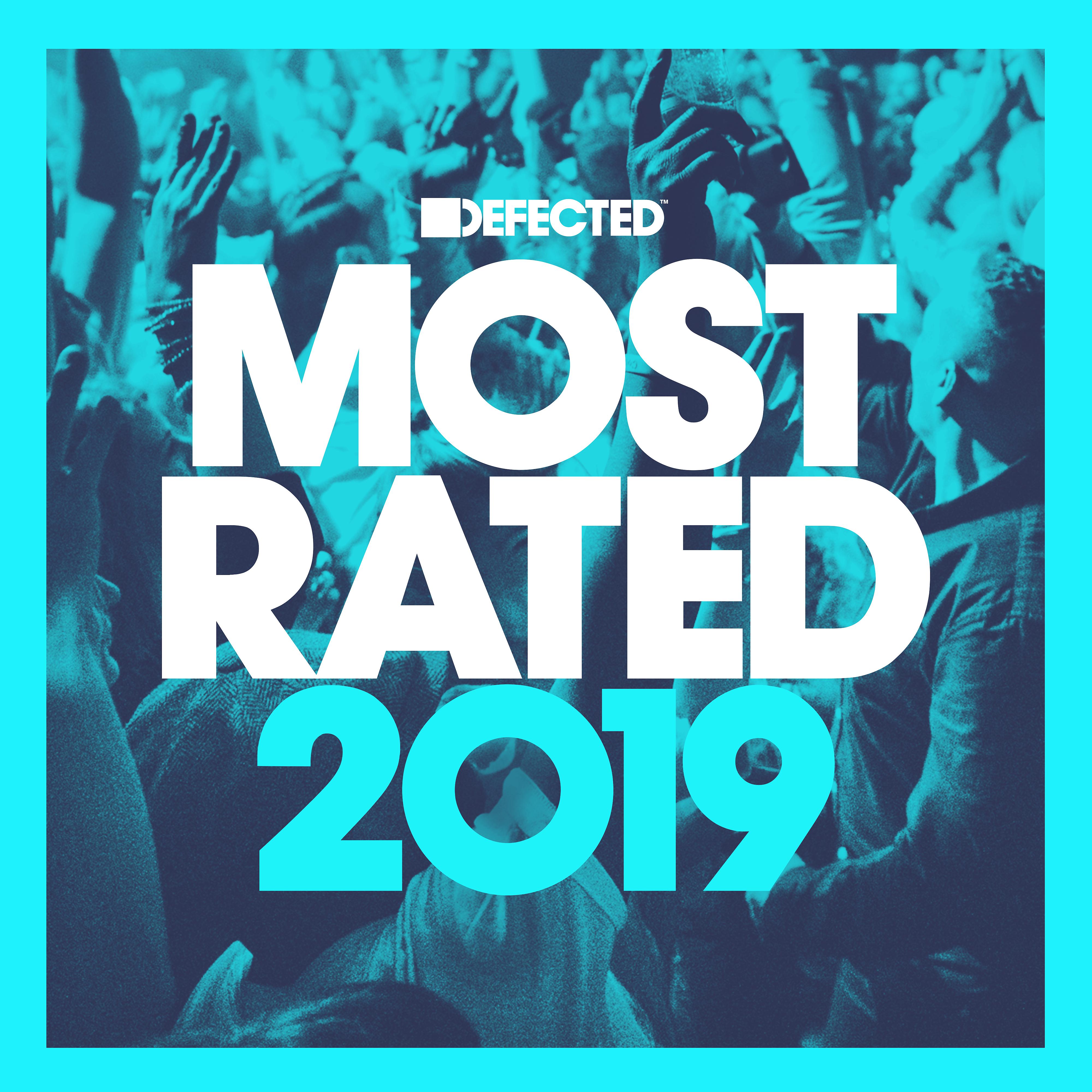 Постер альбома Defected Presents Most Rated 2019 (Mixed)